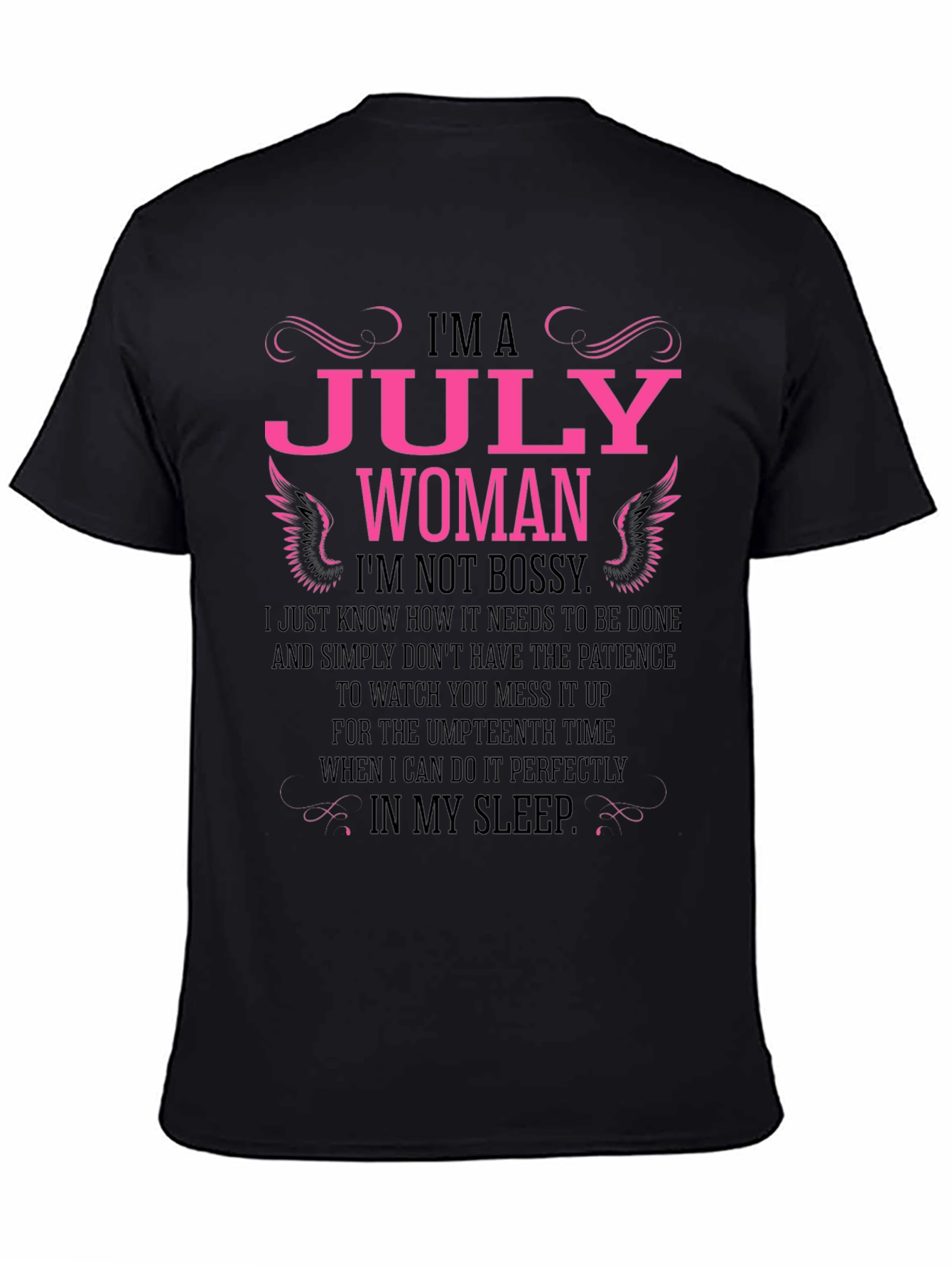 Im A July Woman T-Shirt