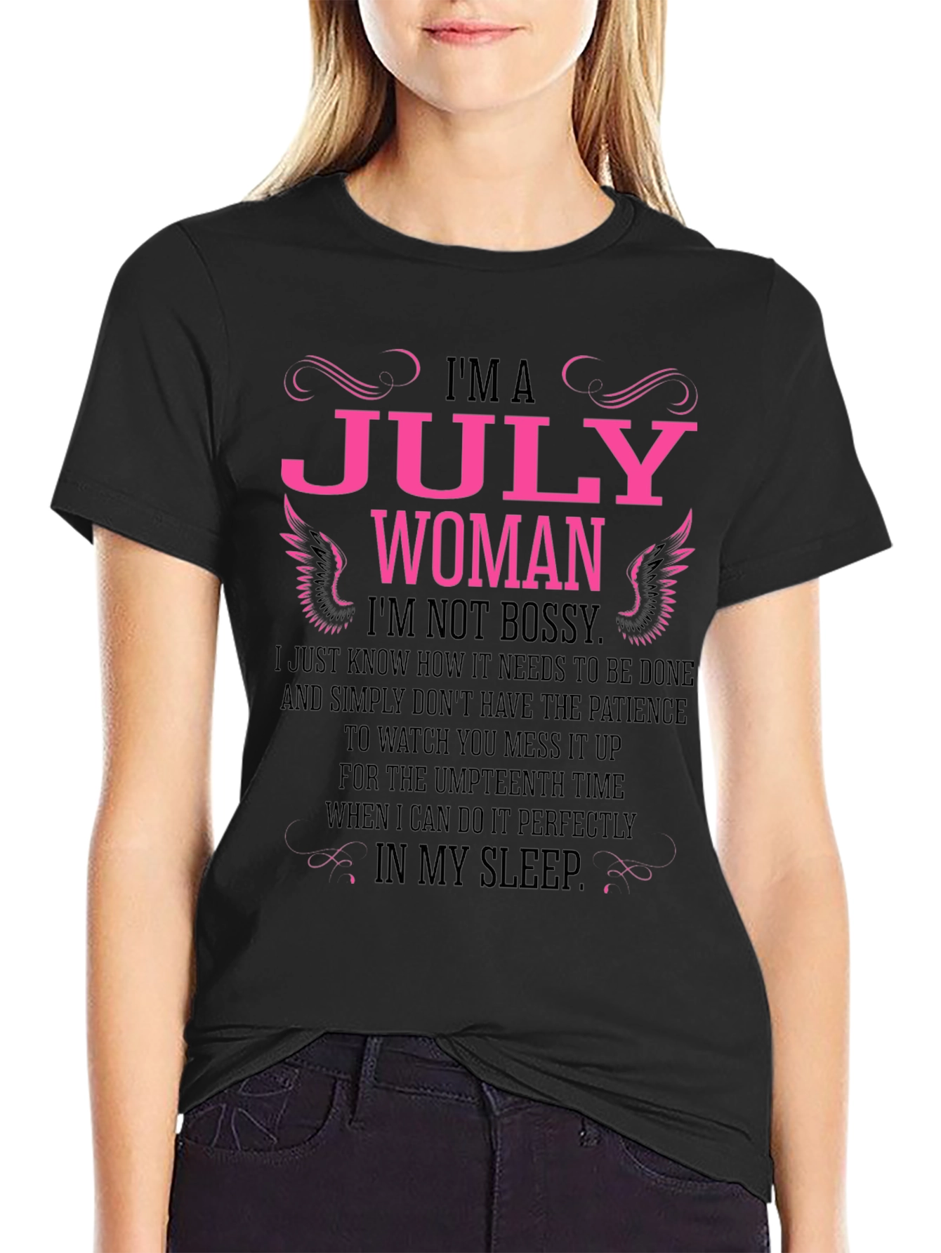 Im A July Woman T-Shirt