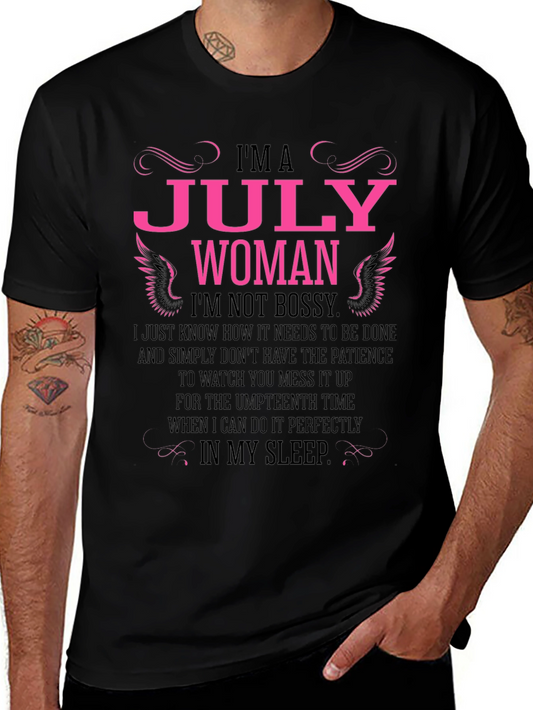 Im A July Woman T-Shirt