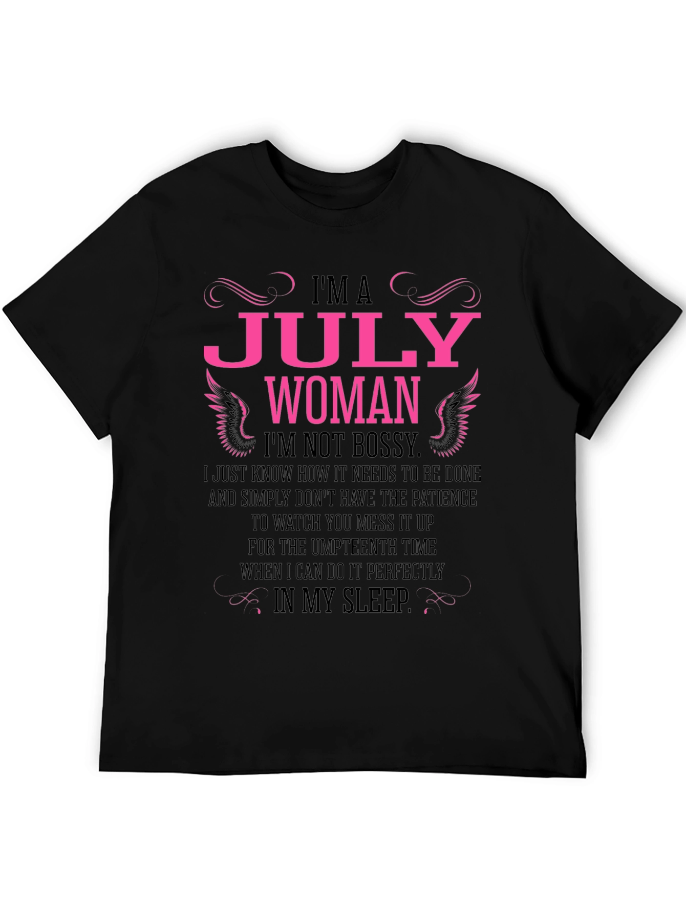 Im A July Woman T-Shirt