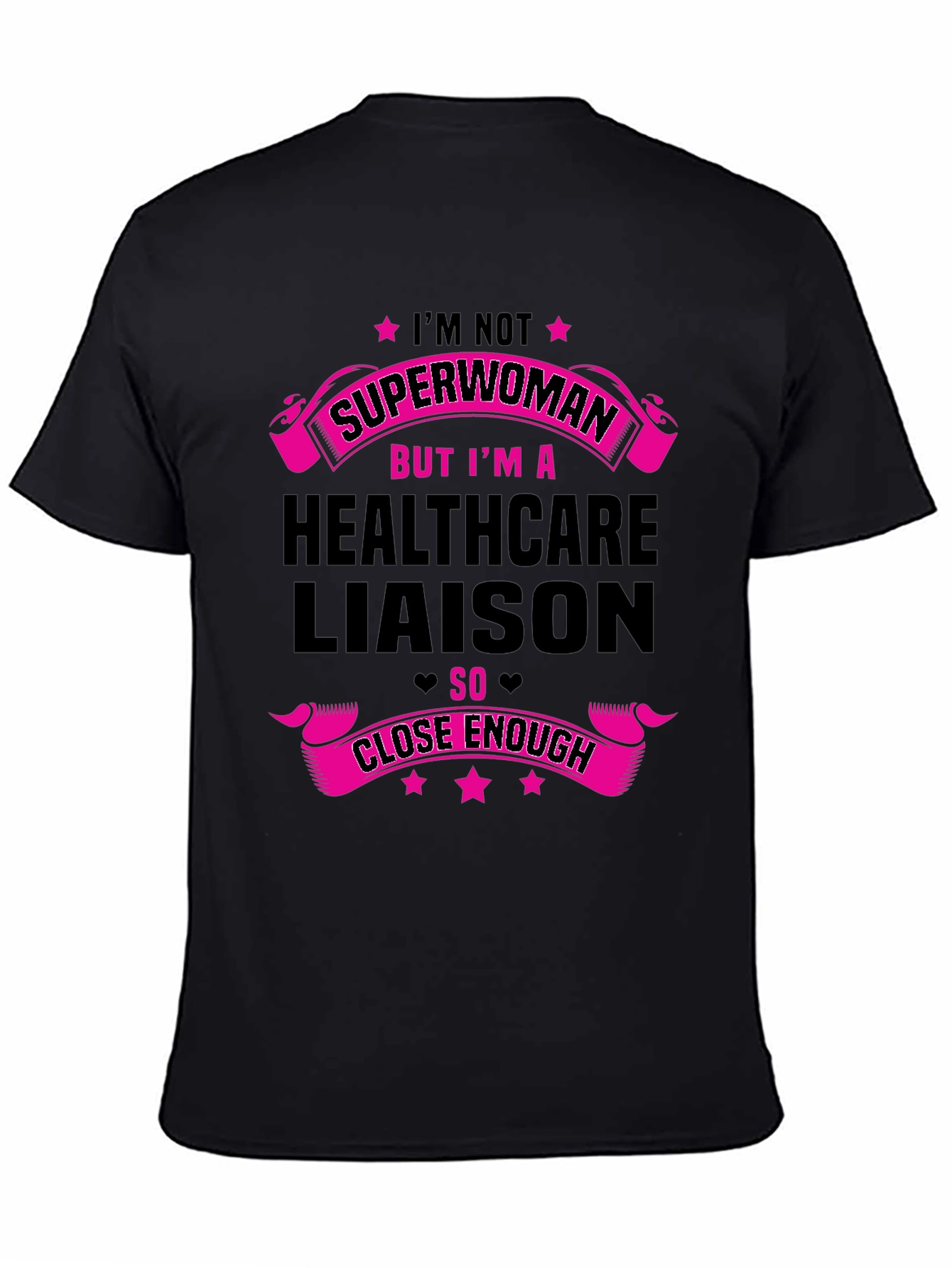 Healthcare Liaison T-Shirt - Superwoman Design