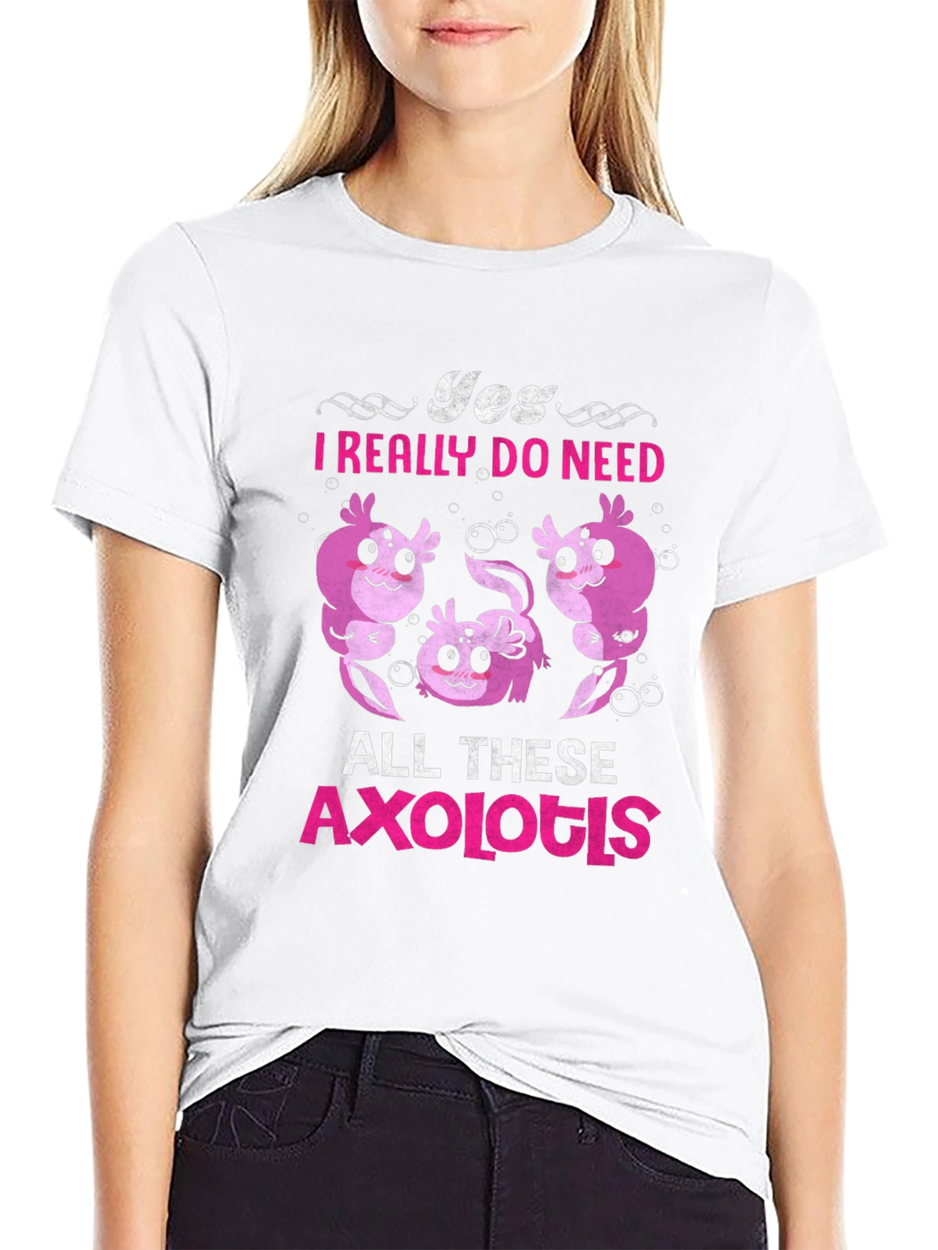 Yes Axolotls T-Shirt - Cute Cartoon Design