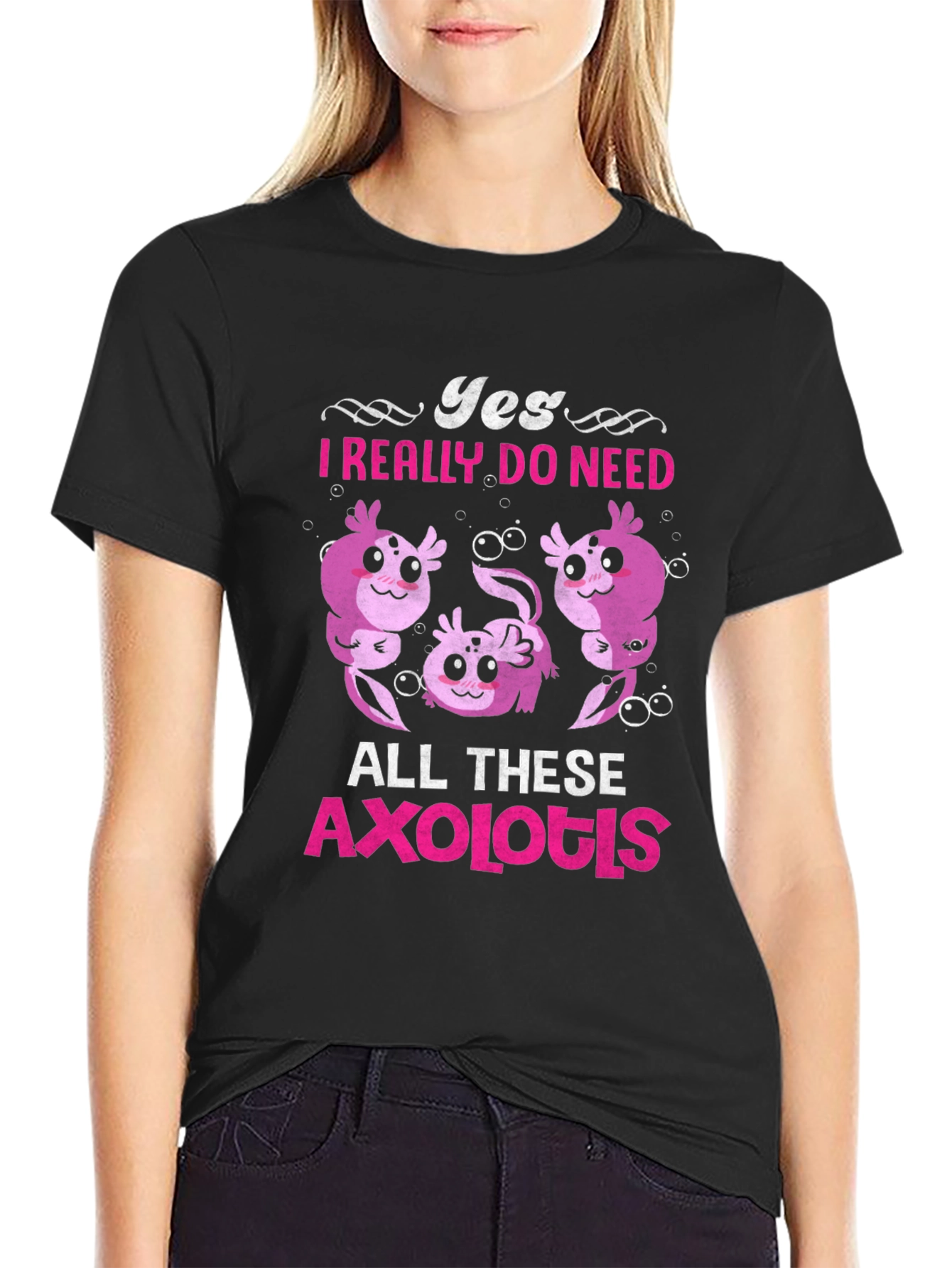 Yes Axolotls T-Shirt - Cute Cartoon Design
