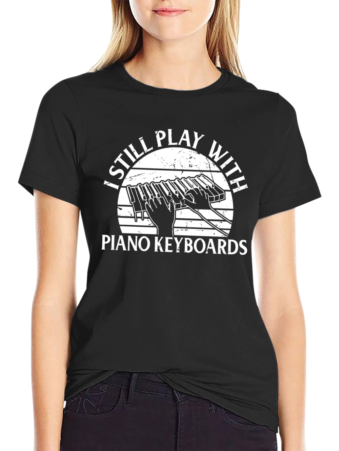 I Still Play With Piano Keyboards T-Shirt