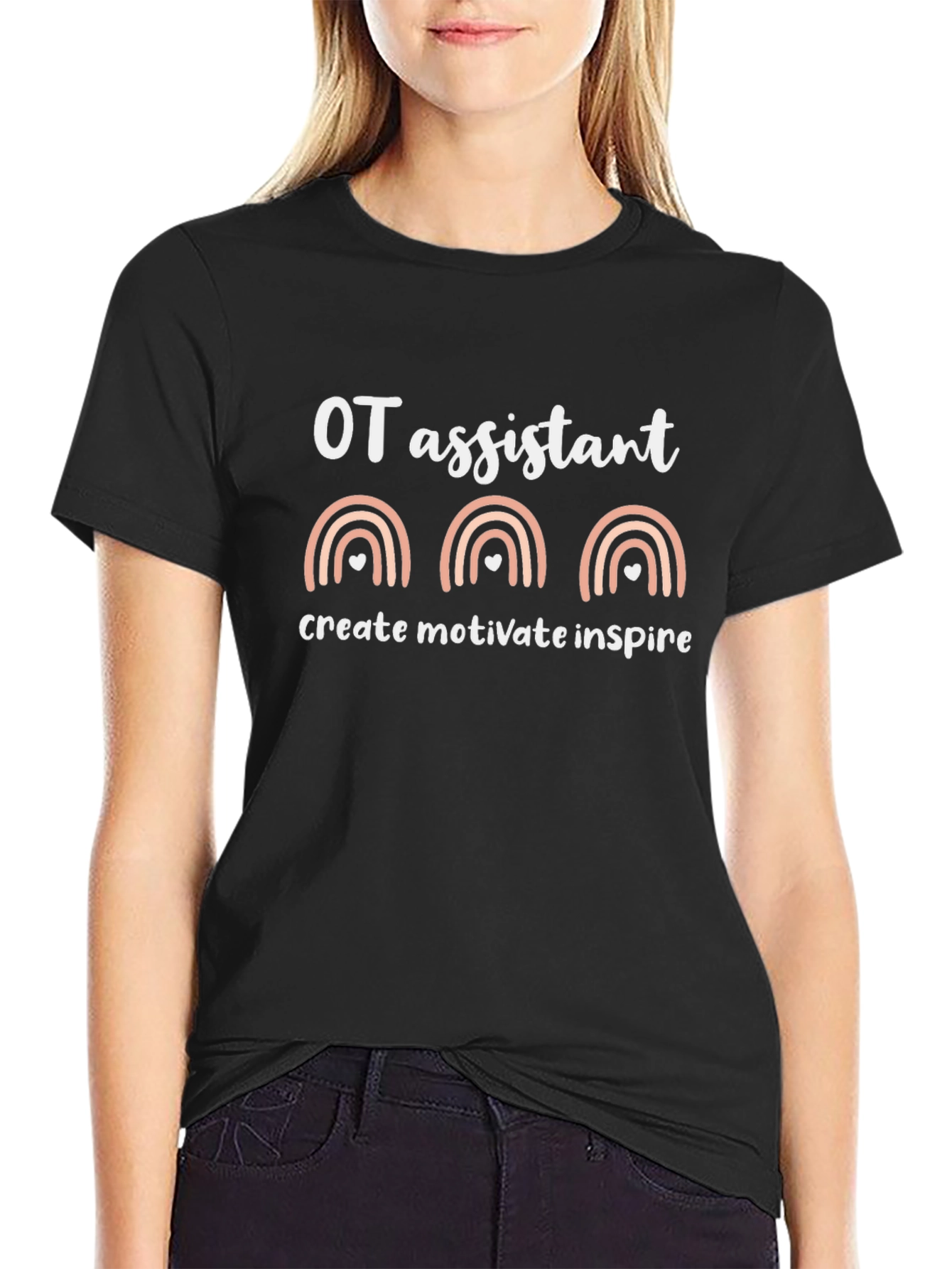 OT Assistant T-Shirt: Create Motivate Inspire