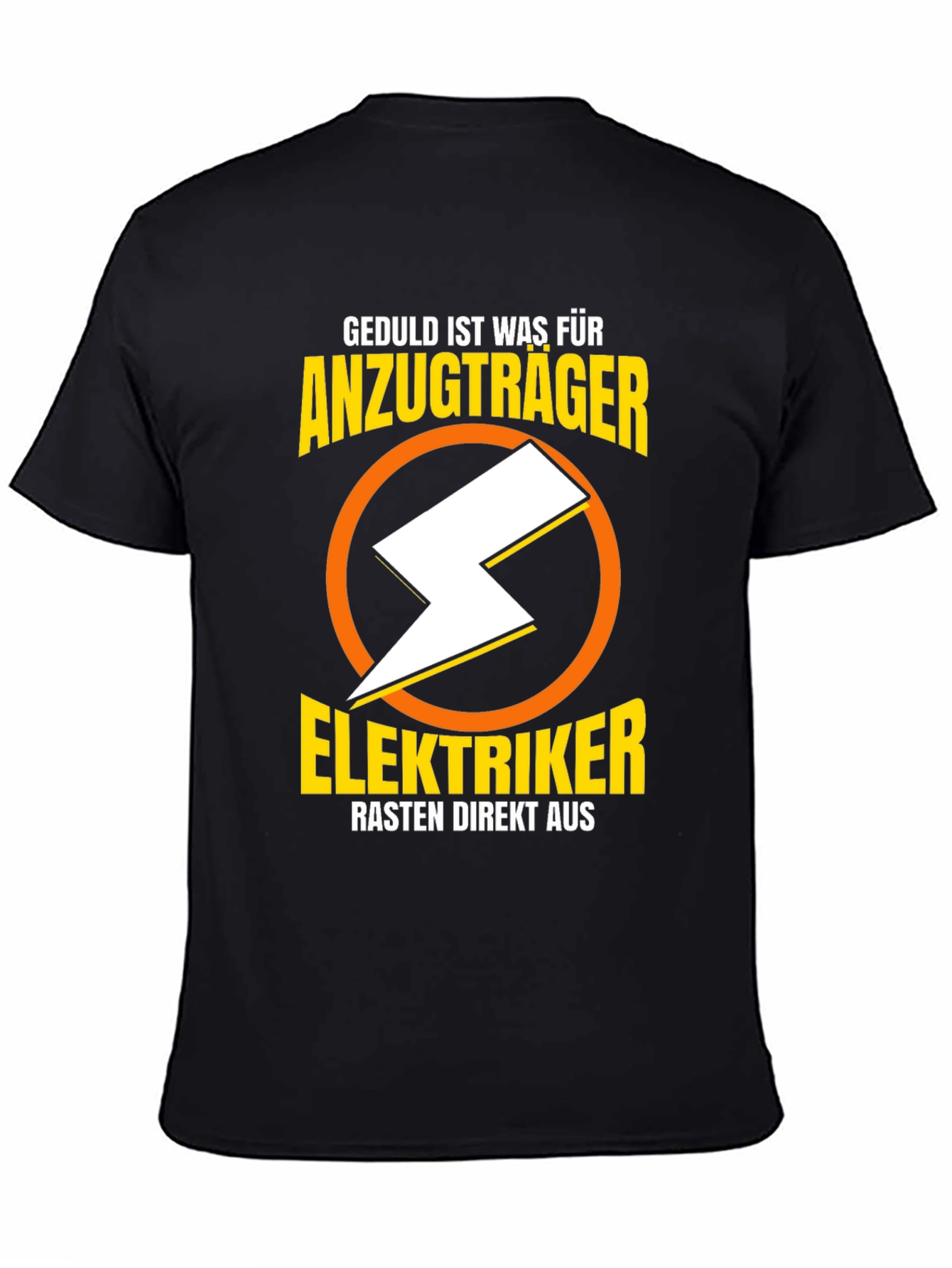 Elektriker Humor T-Shirt - Anzugtrager Rasten Direkt Aus