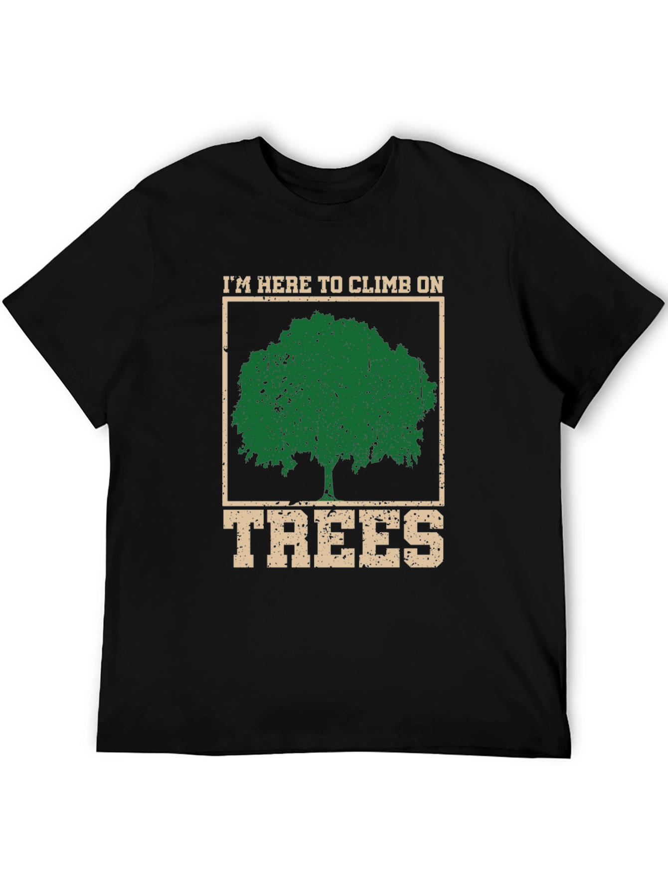 Climb on Trees Graphic Tee - Arborist Shirt