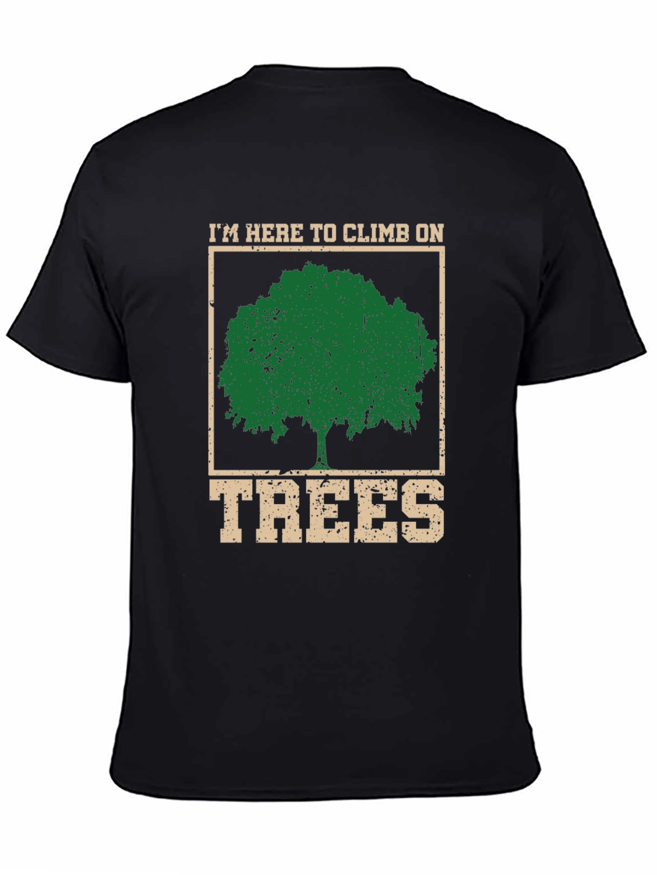 Climb on Trees Graphic Tee - Arborist Shirt