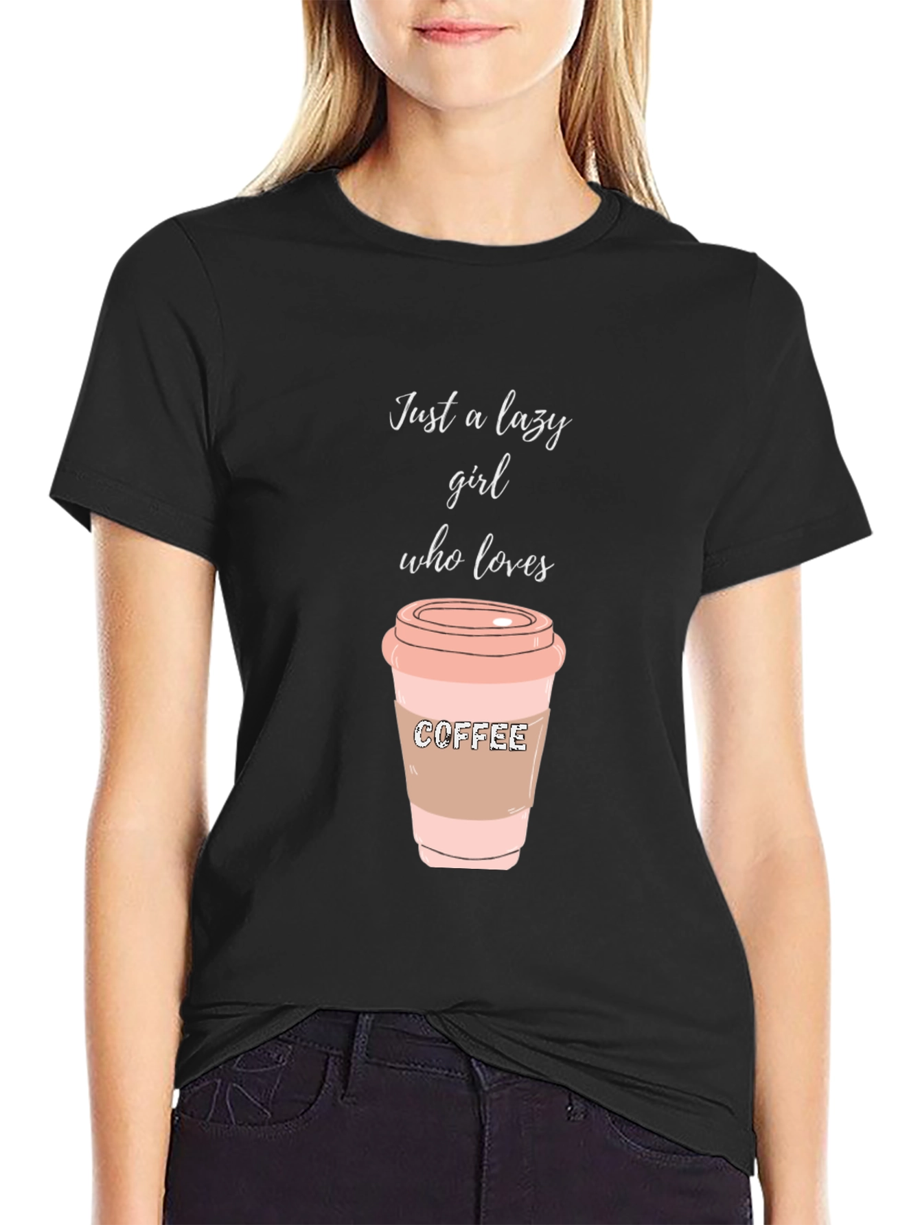 Lazy Girl Coffee Lover T-Shirt