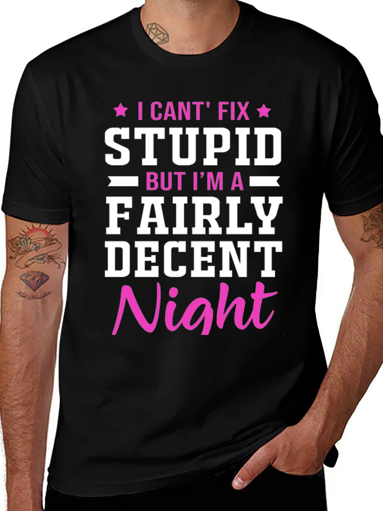 Funny Novelty Graphic T-Shirt - I Cant Fix Stupid