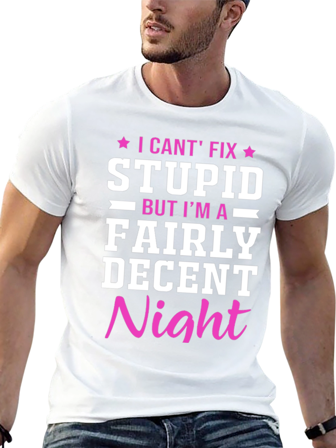 Funny Novelty Graphic T-Shirt - I Cant Fix Stupid