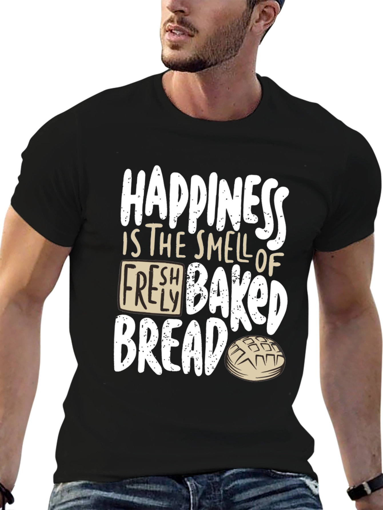 Happiness Fresh Baked Bread T-Shirt
