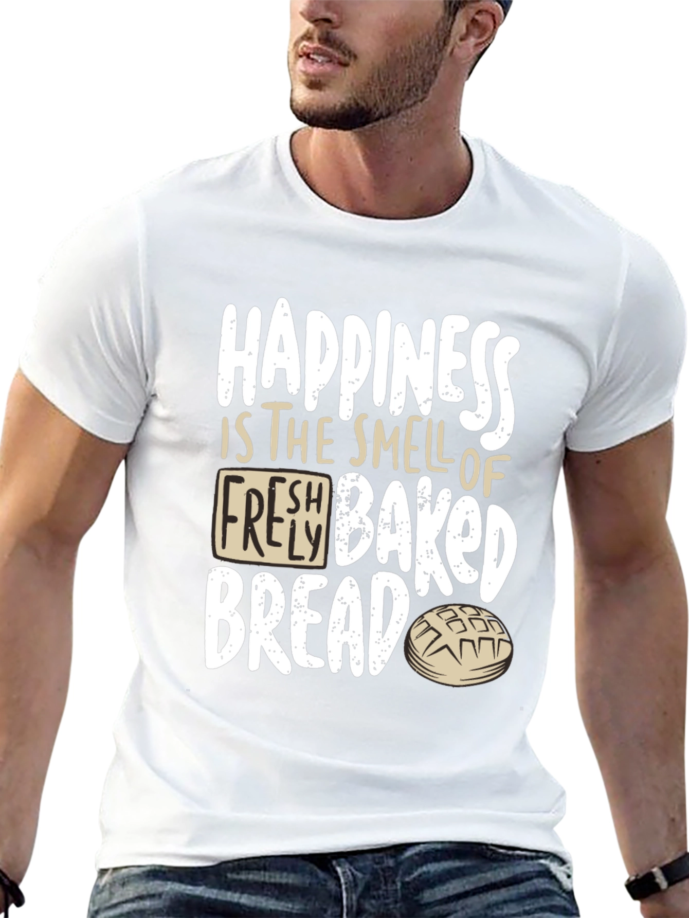 Happiness Fresh Baked Bread T-Shirt