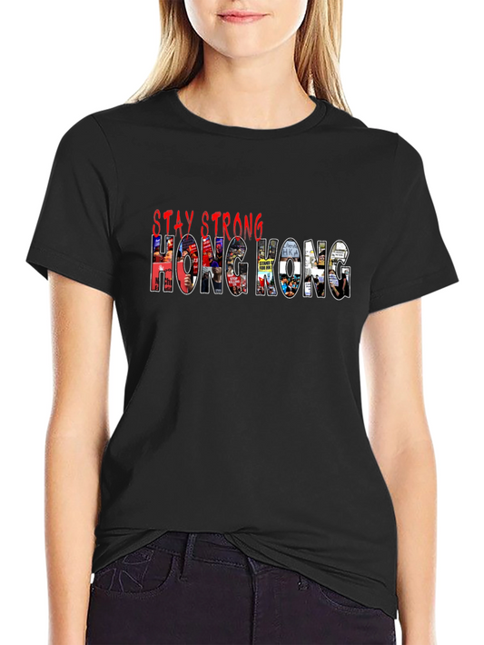 Stay Strong Hong Kong Graphic T-Shirt