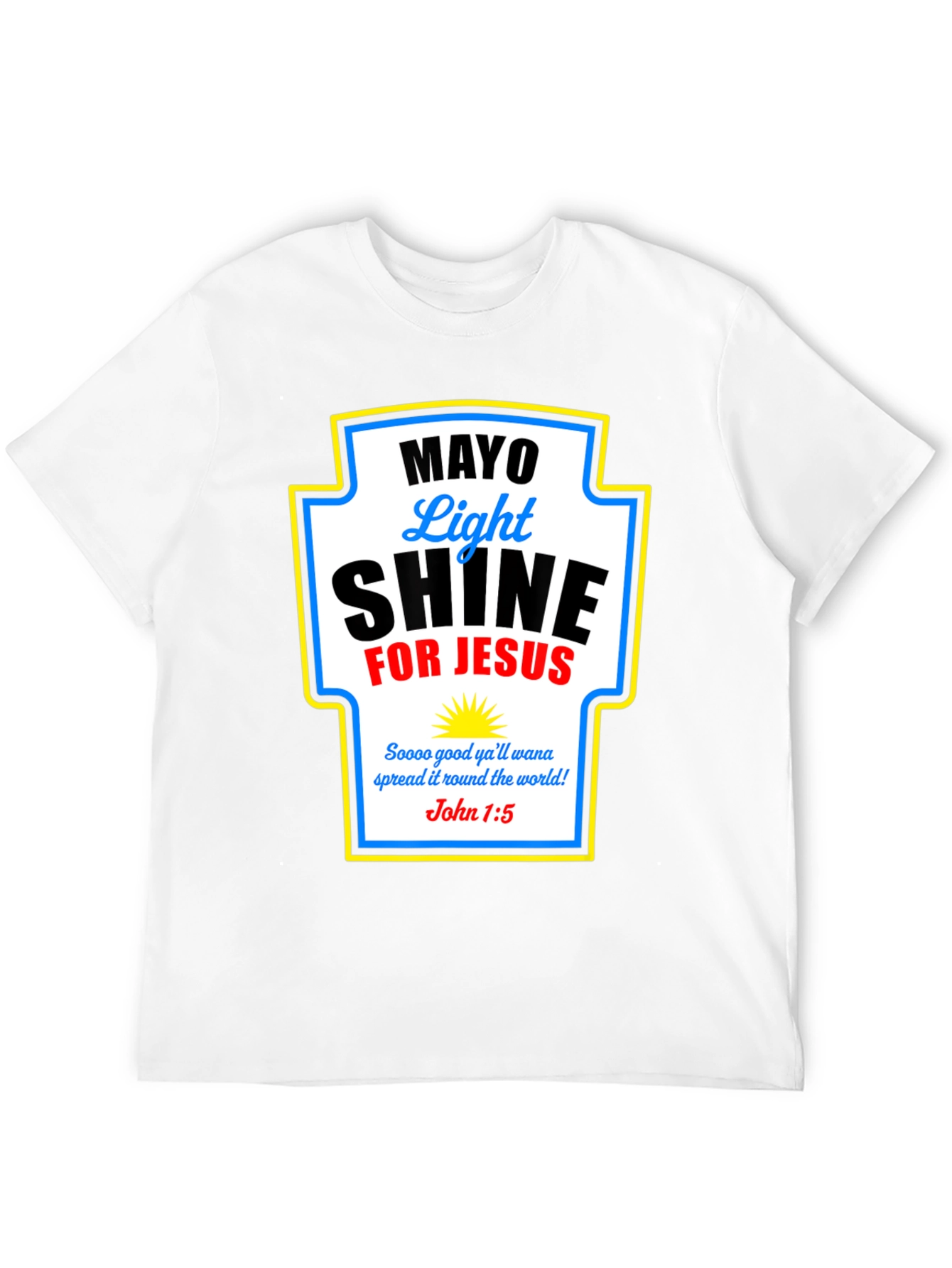 Mayo Light Shine for Jesus T-Shirt