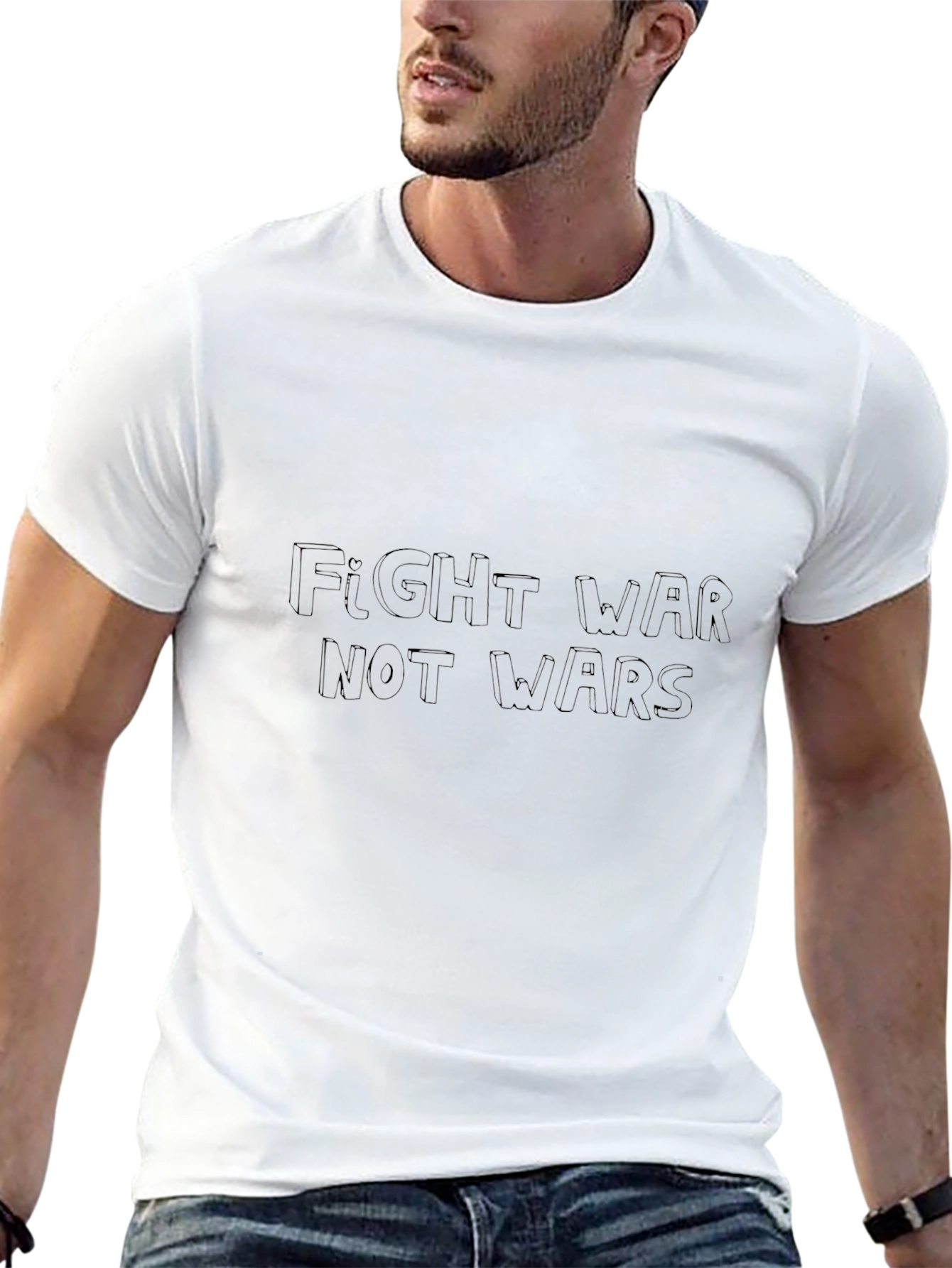 Fight War Not Wars Slogan Black T-Shirt