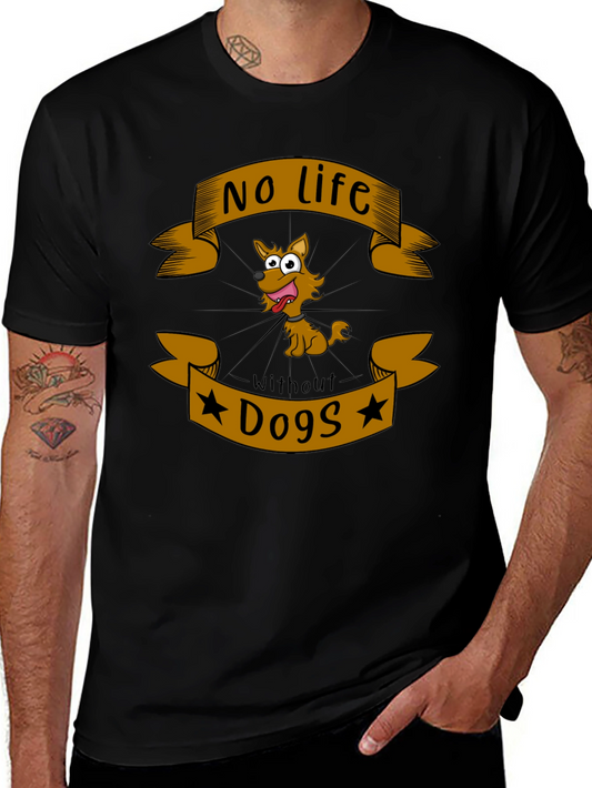 No Life Without Dogs T-Shirt - Novelty Graphic Tee