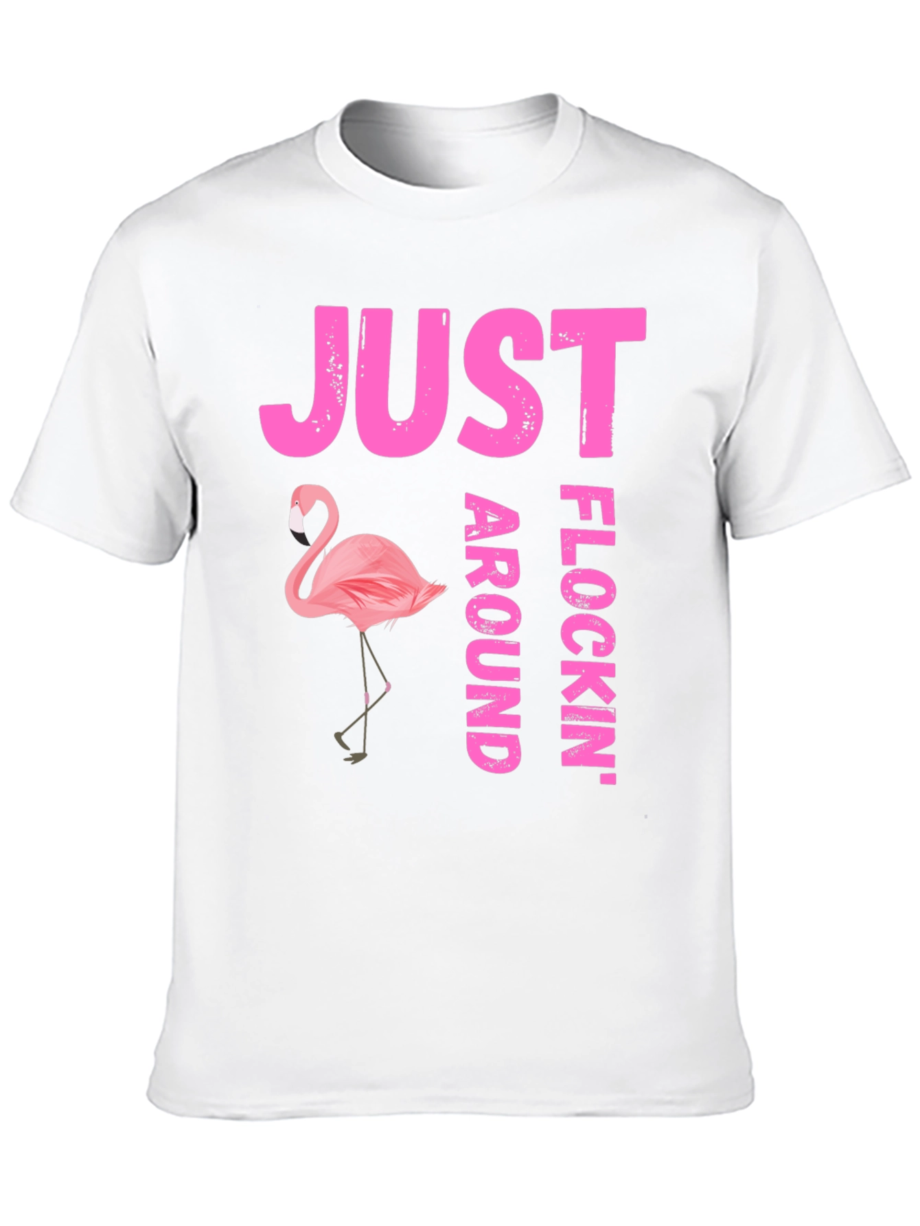 Just Flocking Around T-Shirt - Flamingo Graphic Tee