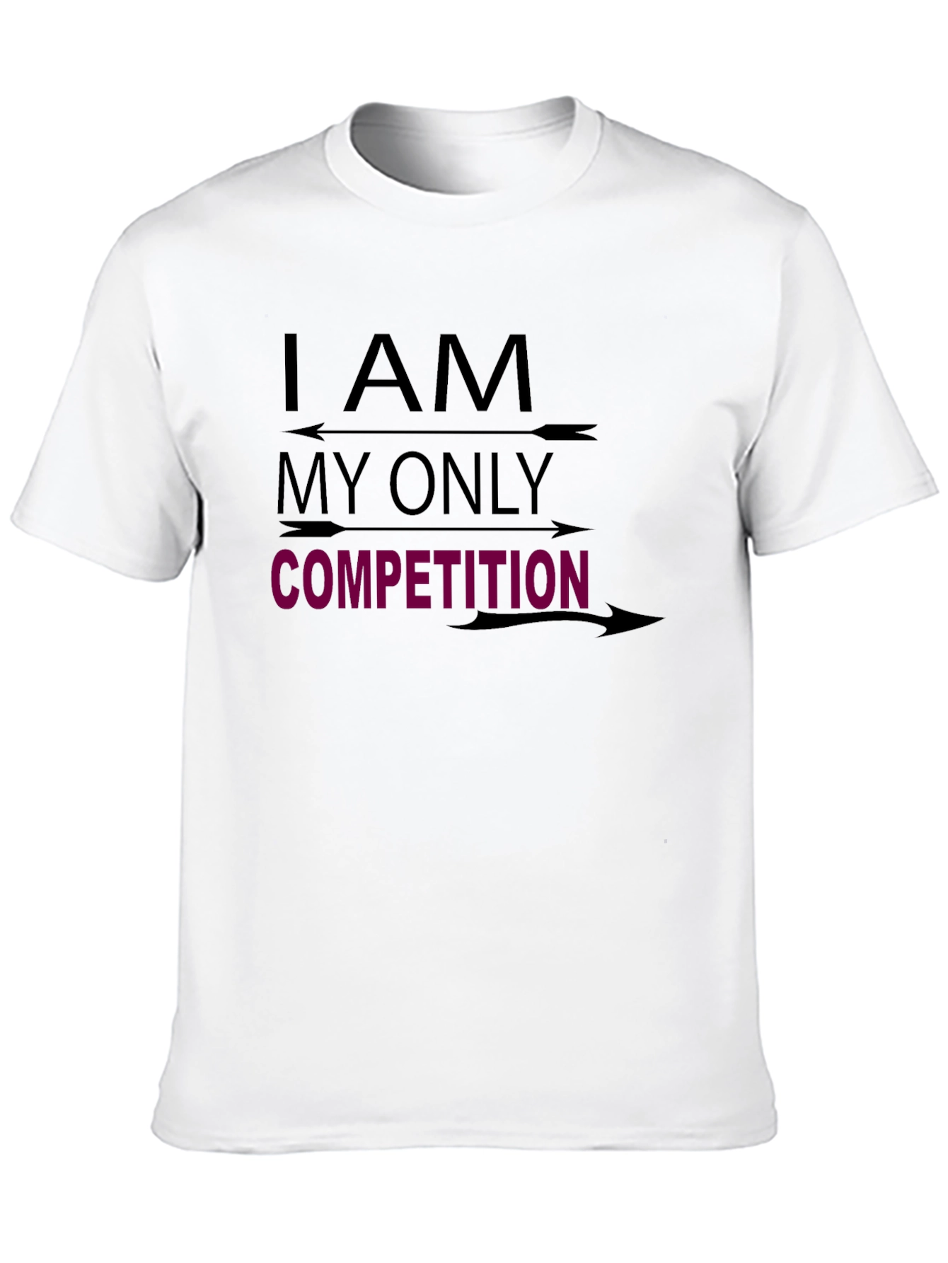 I AM MY ONLY COMPETITION Graphic Tee