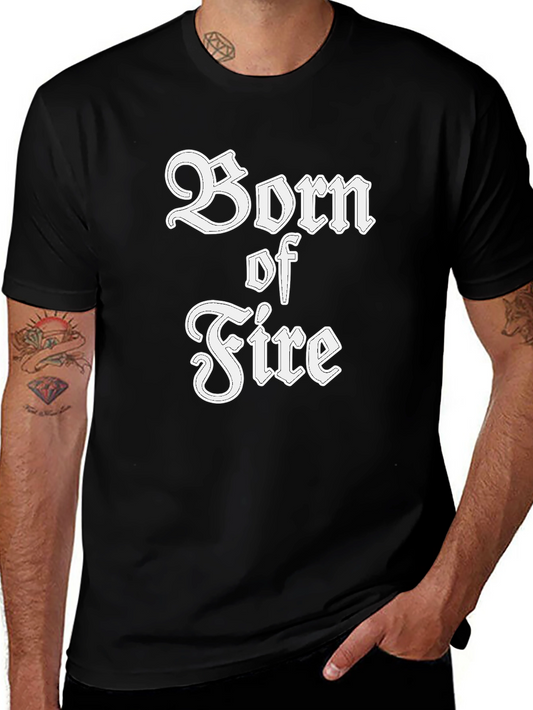 Born of Fire T-Shirt - Black Graphic Tee