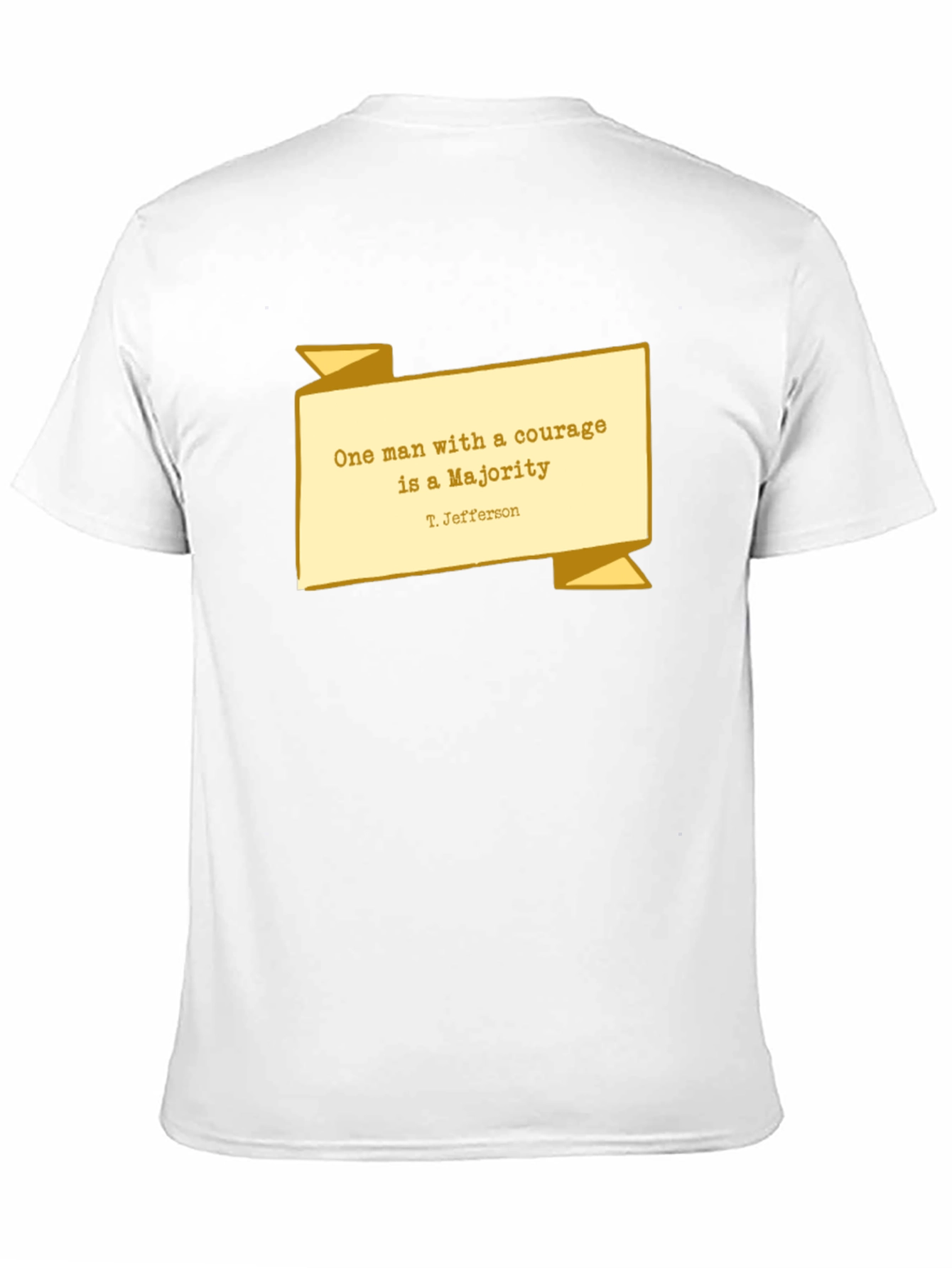 Courage is a Majority T-Shirt