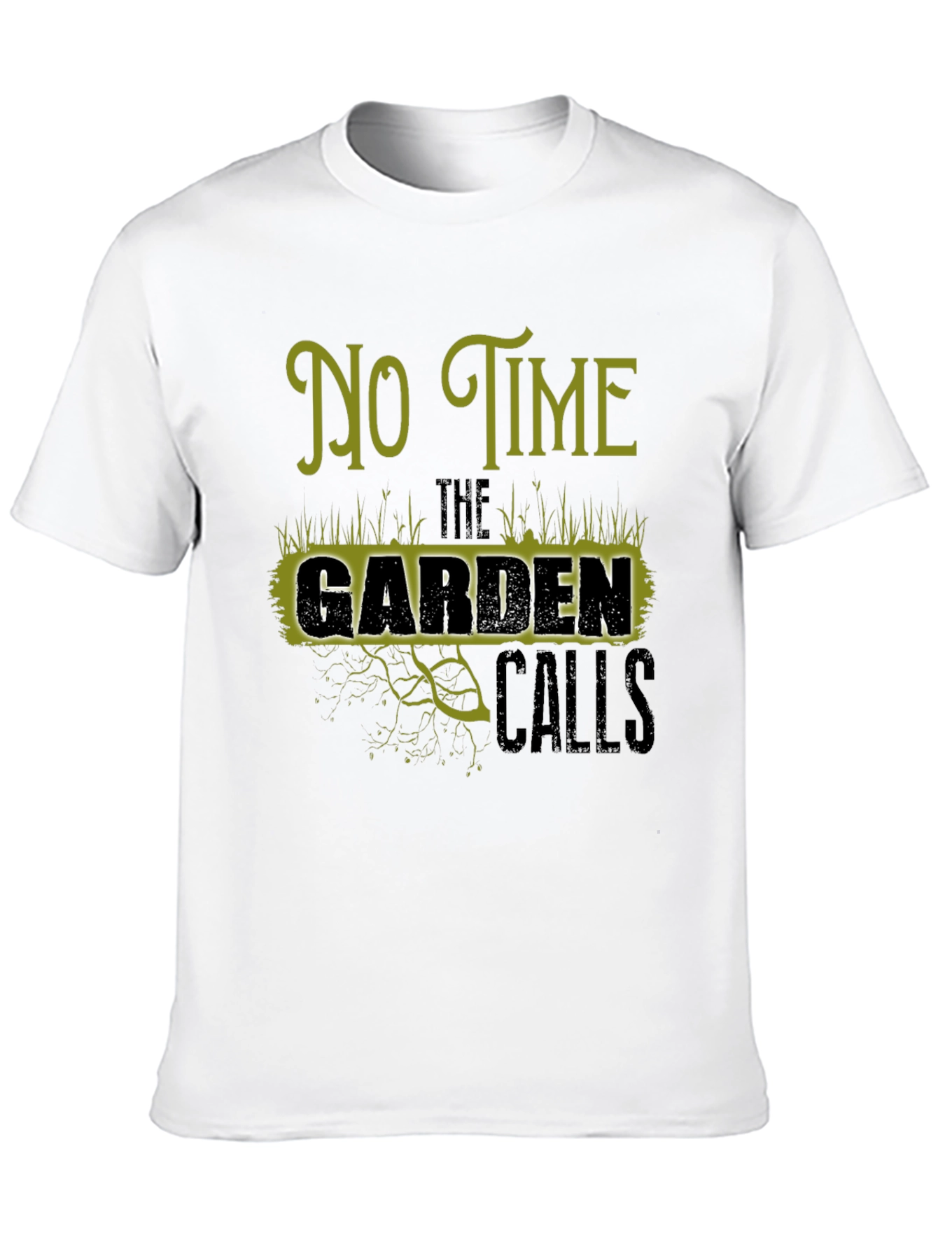 Gardening T-Shirt - No Time The Garden Calls