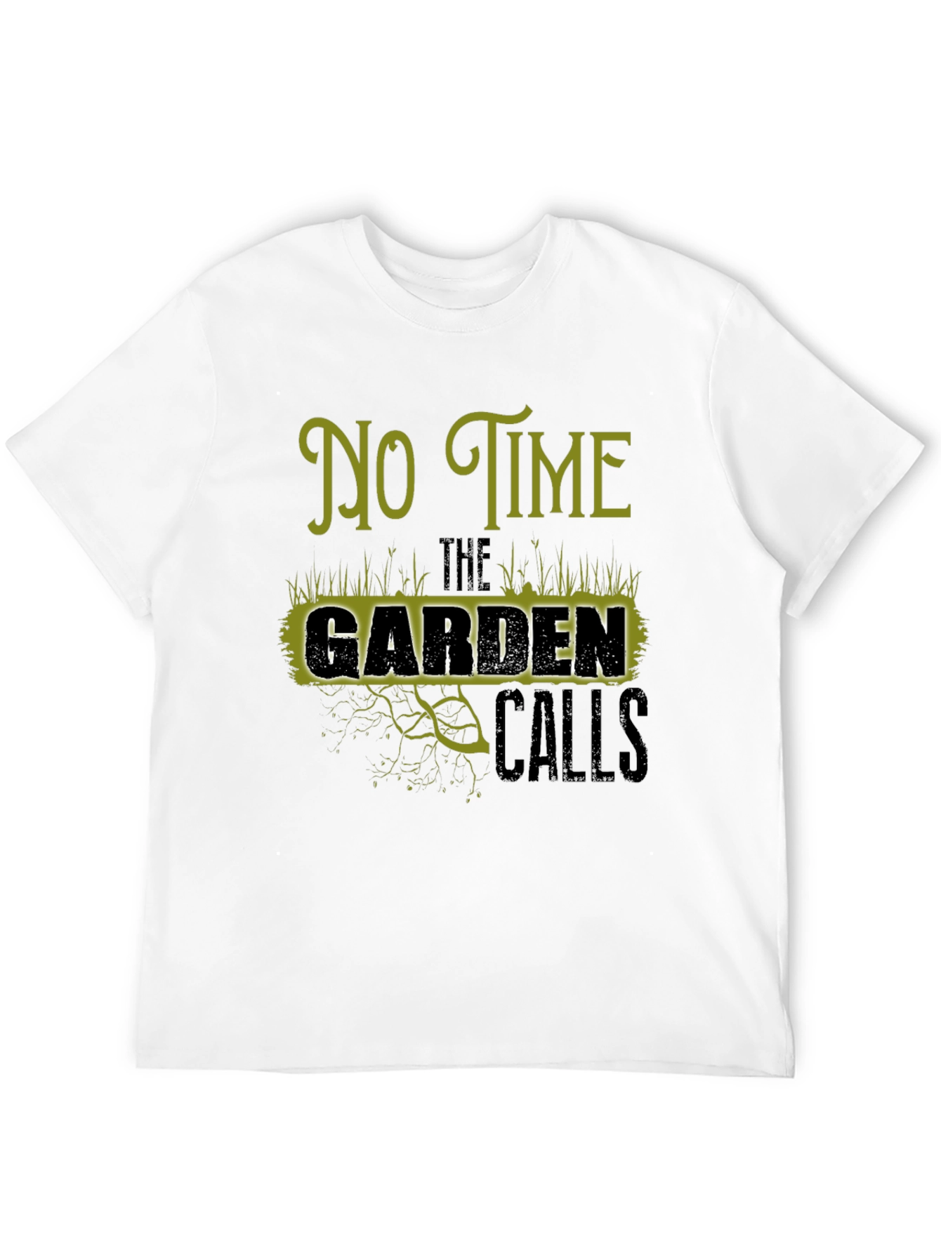 Gardening T-Shirt - No Time The Garden Calls