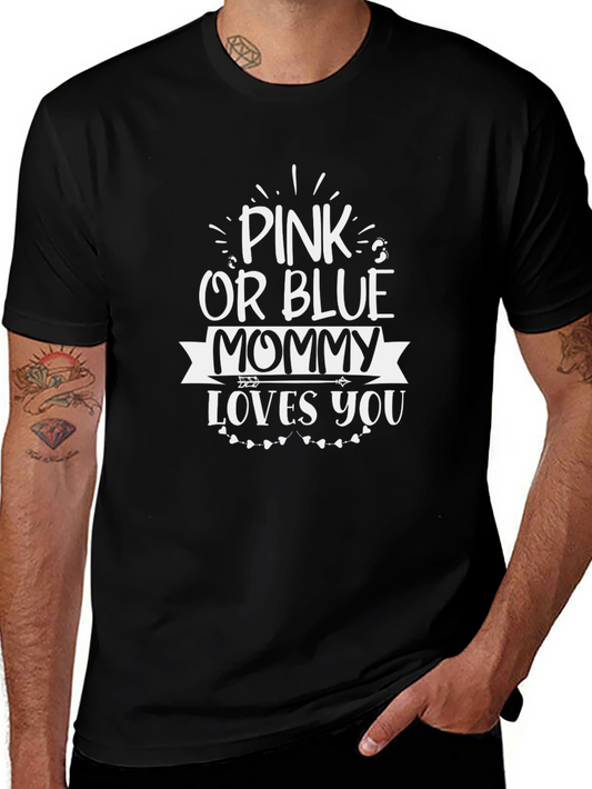 Pink or Blue Mommy Loves You Gender Reveal T-Shirt