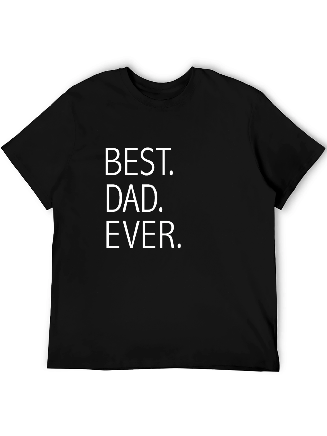 Best Dad Ever Graphic Tee - Black Cotton T-Shirt