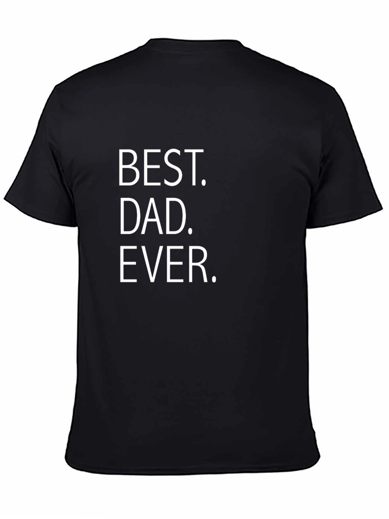 Best Dad Ever Graphic Tee - Black Cotton T-Shirt