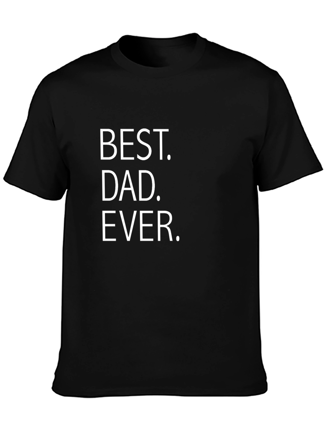 Best Dad Ever Graphic Tee - Black Cotton T-Shirt