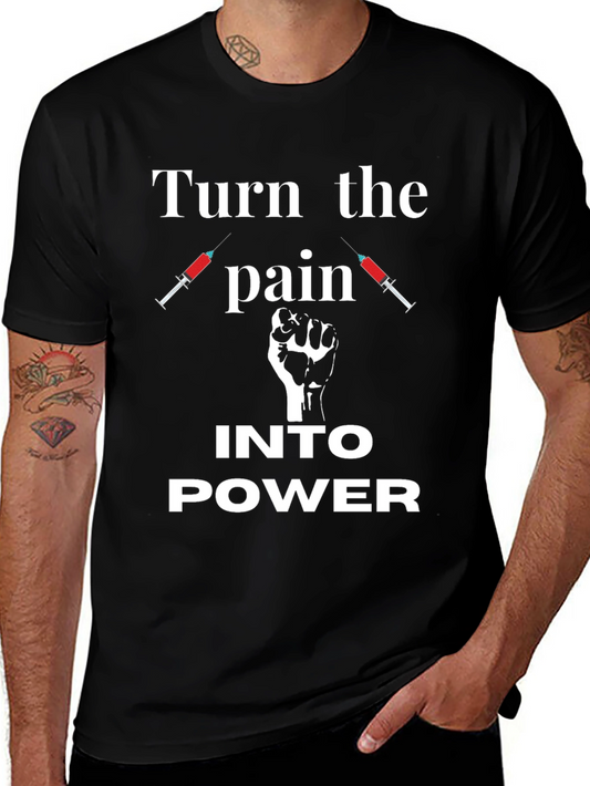 Turn the Pain Into Power Graphic T-Shirt