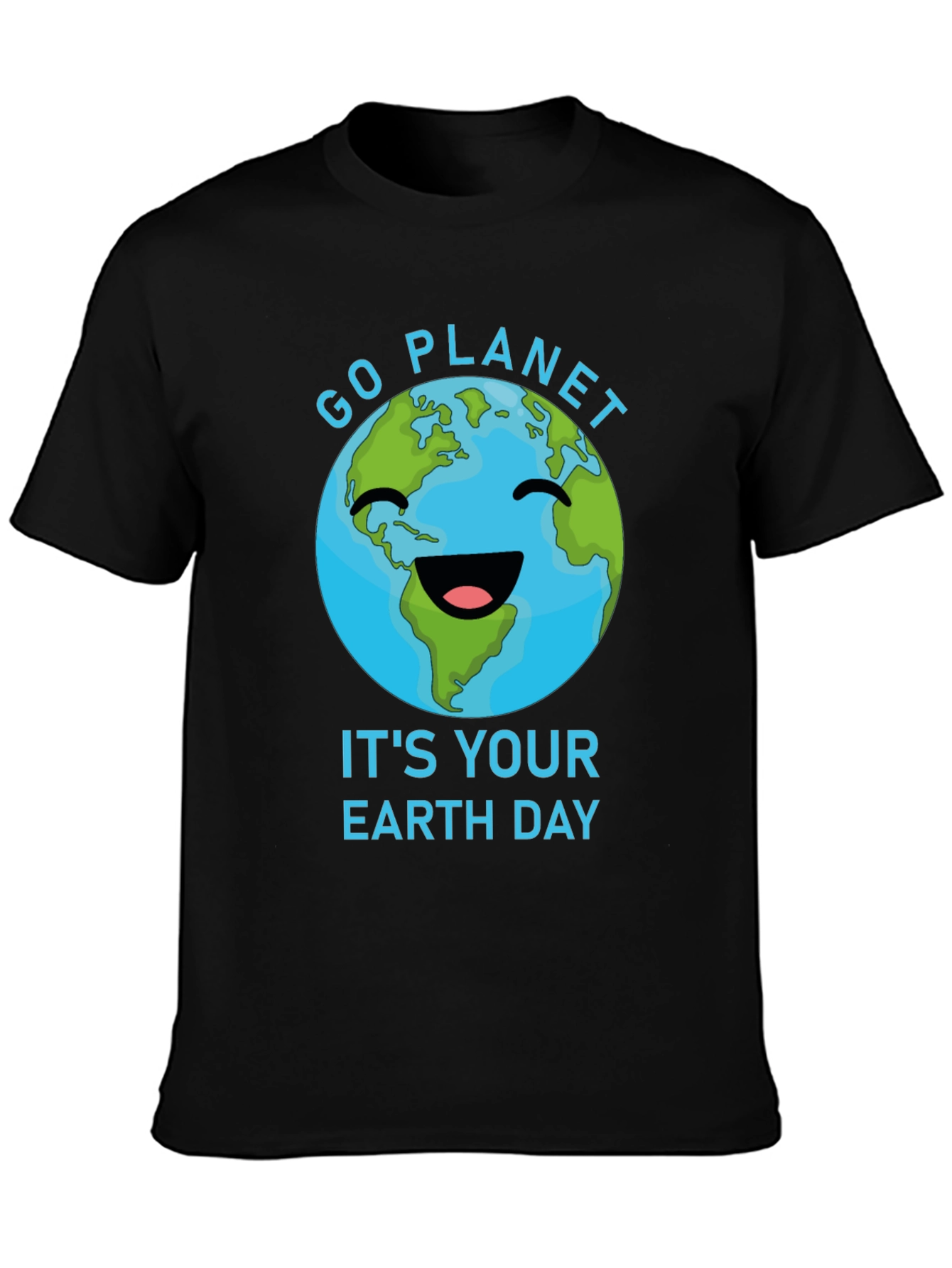 Go Planet Its Your Earth Day T-Shirt
