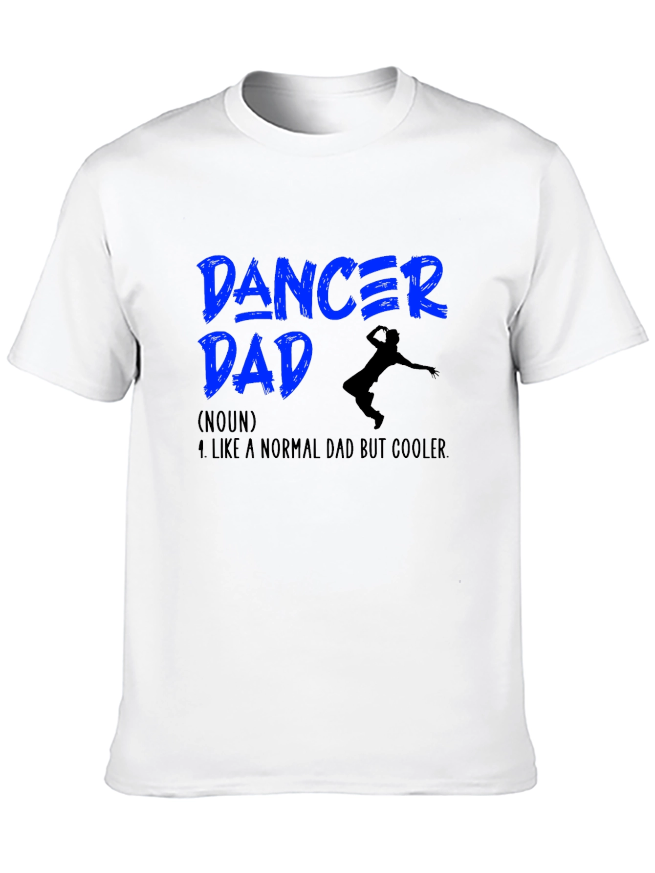 Dancer Dad T-Shirt - Cool Dad Definition Tee