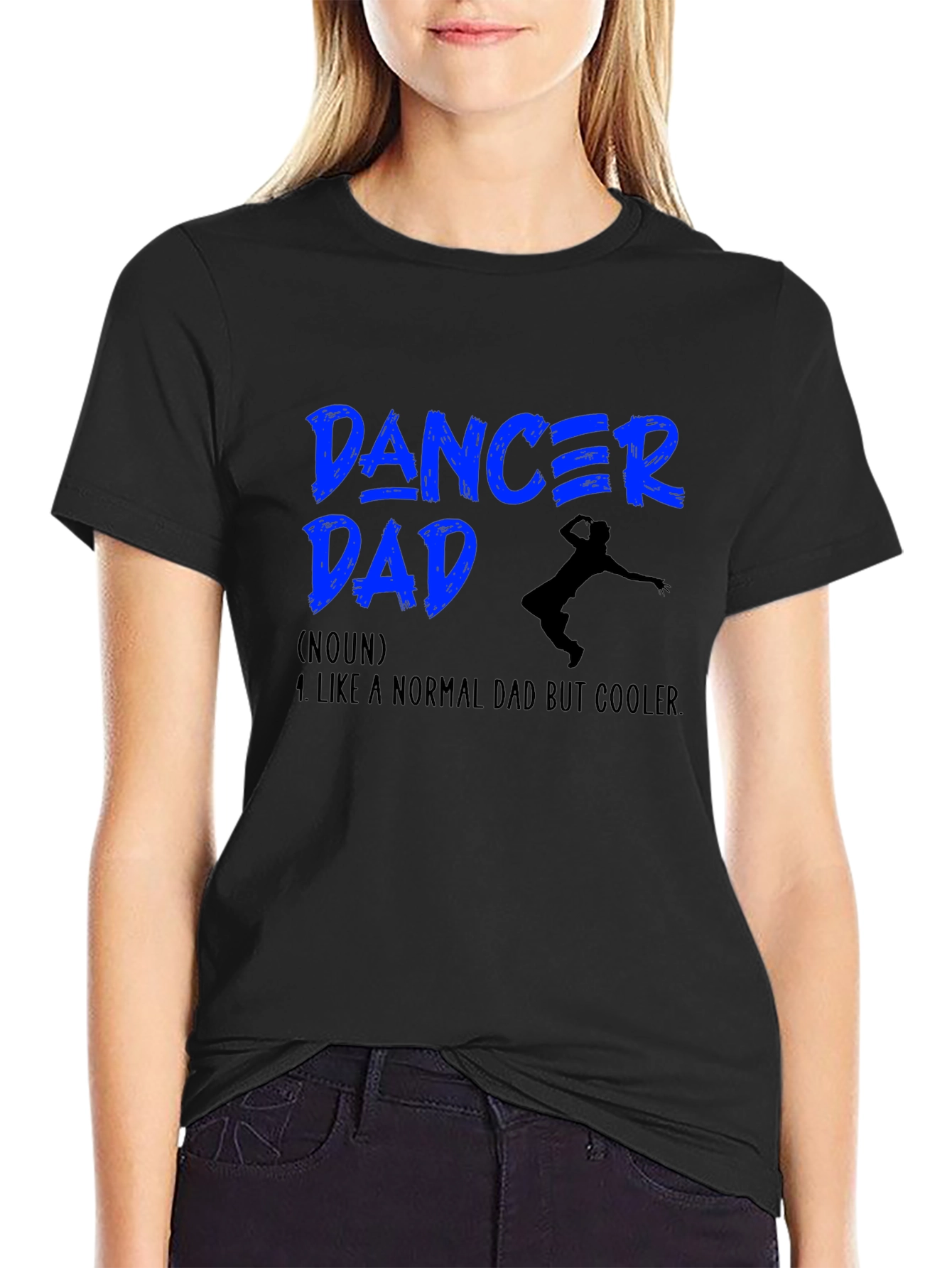 Dancer Dad T-Shirt - Cool Dad Definition Tee