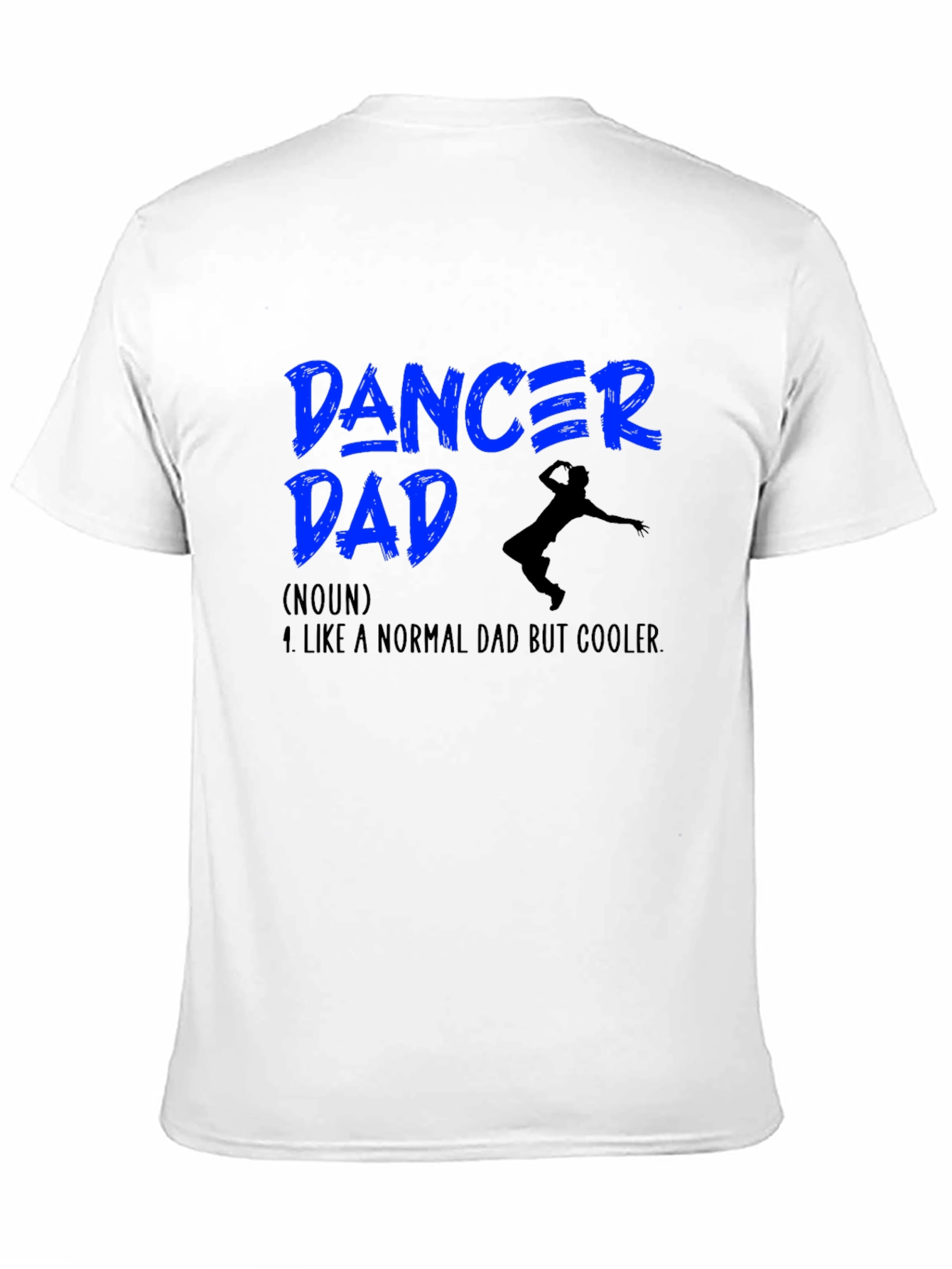 Dancer Dad T-Shirt - Cool Dad Definition Tee