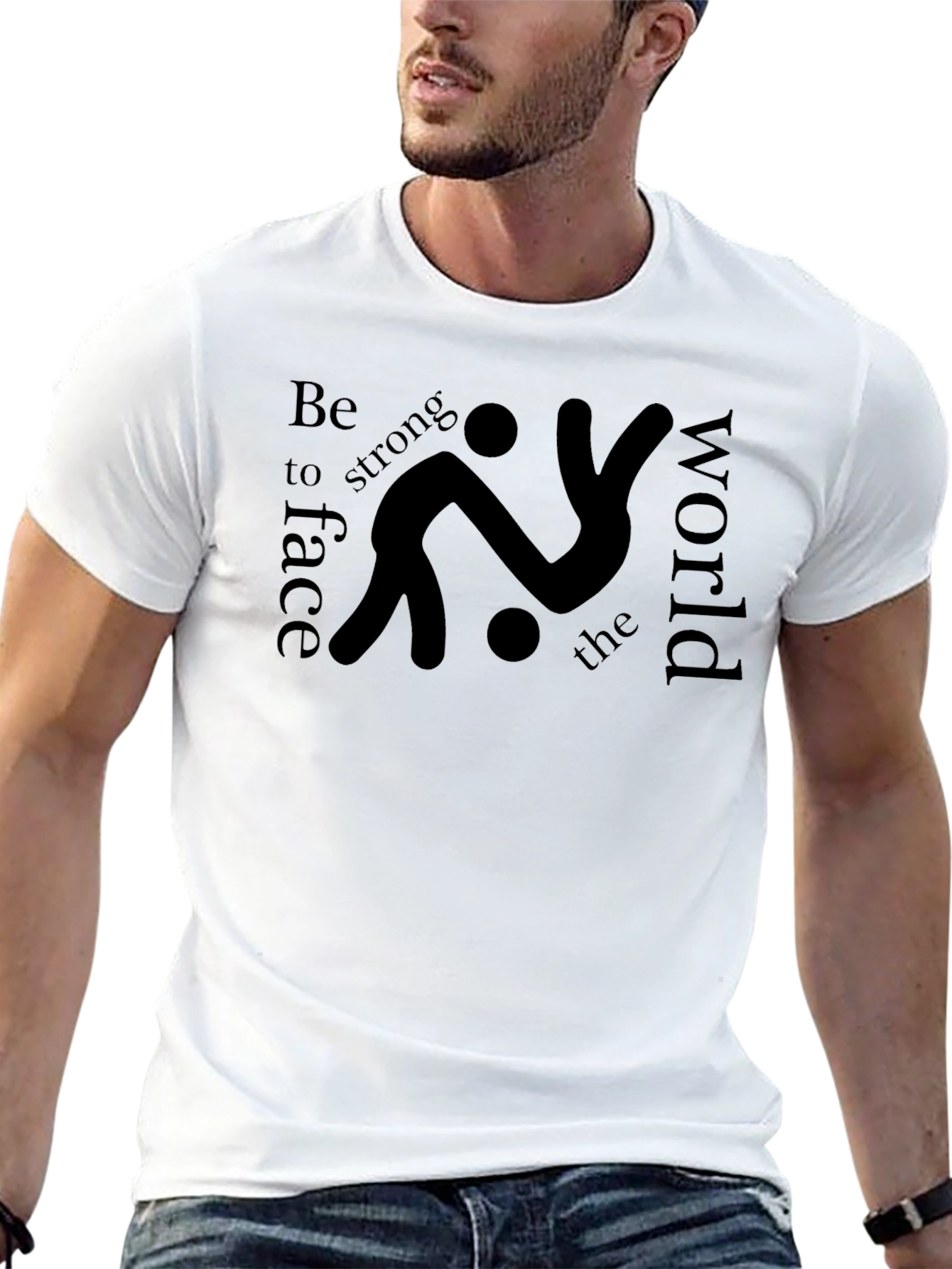Be Strong Face the World Graphic Tee