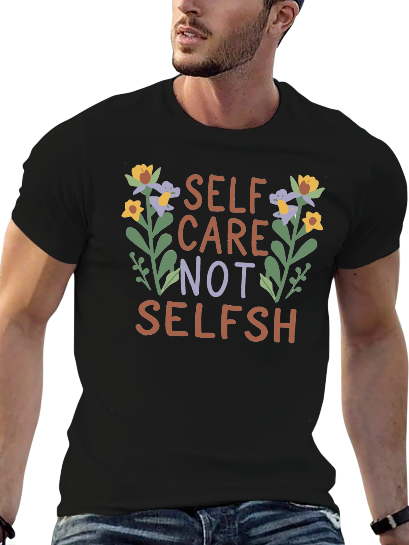 Self Care Not Selfish Graphic T-Shirt