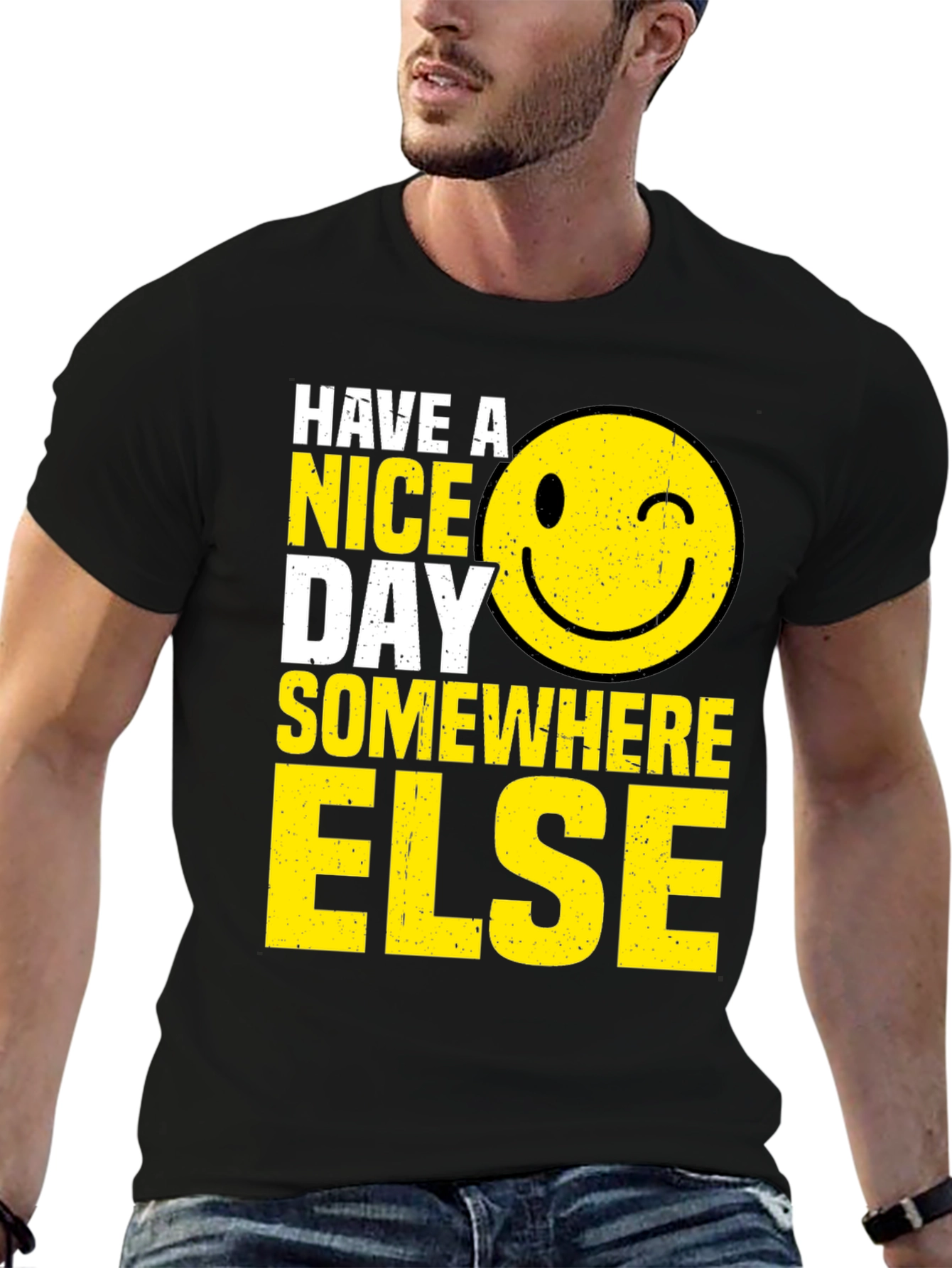 Have A Nice Day Somewhere Else T-Shirt