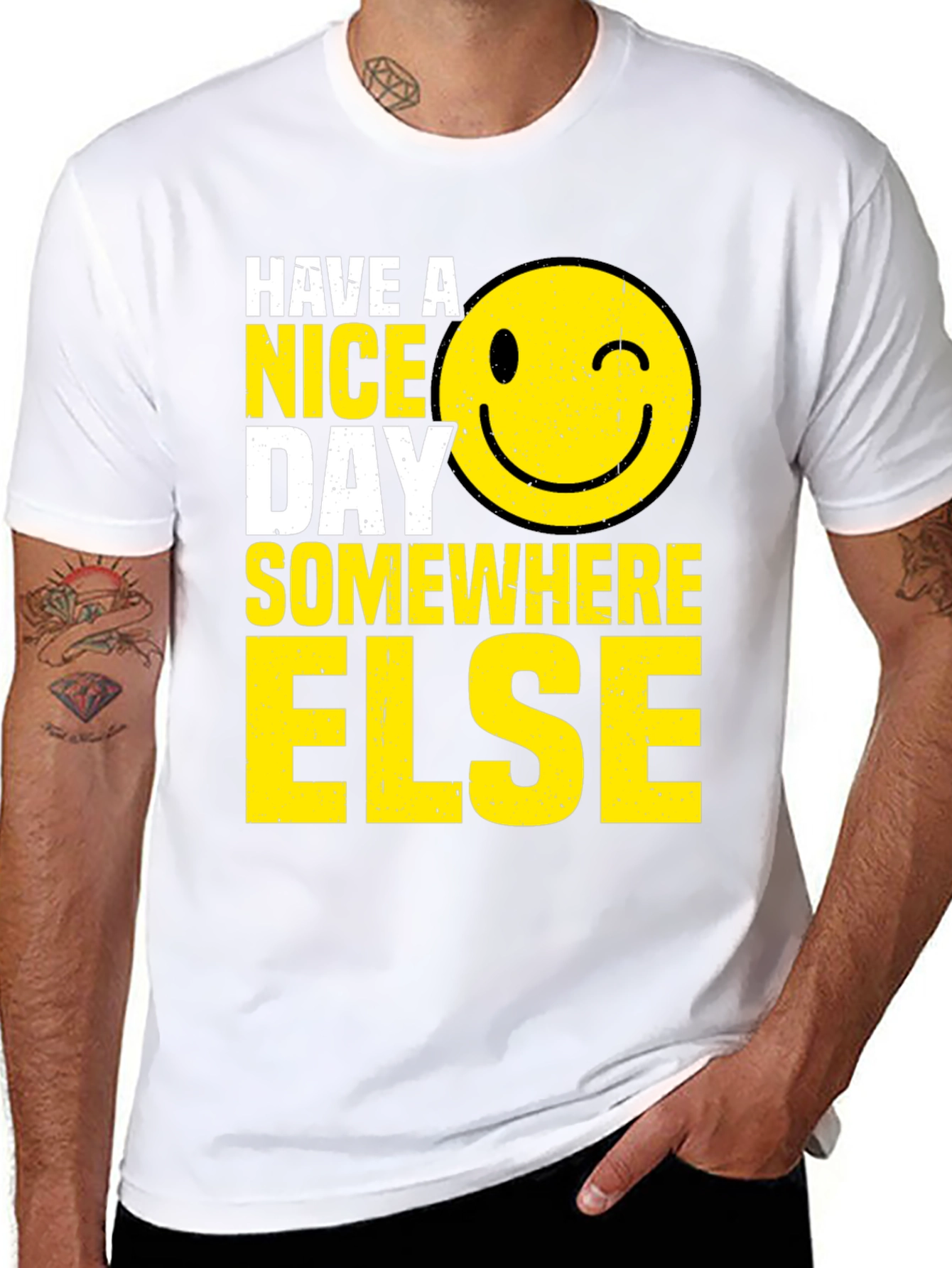 Have A Nice Day Somewhere Else T-Shirt