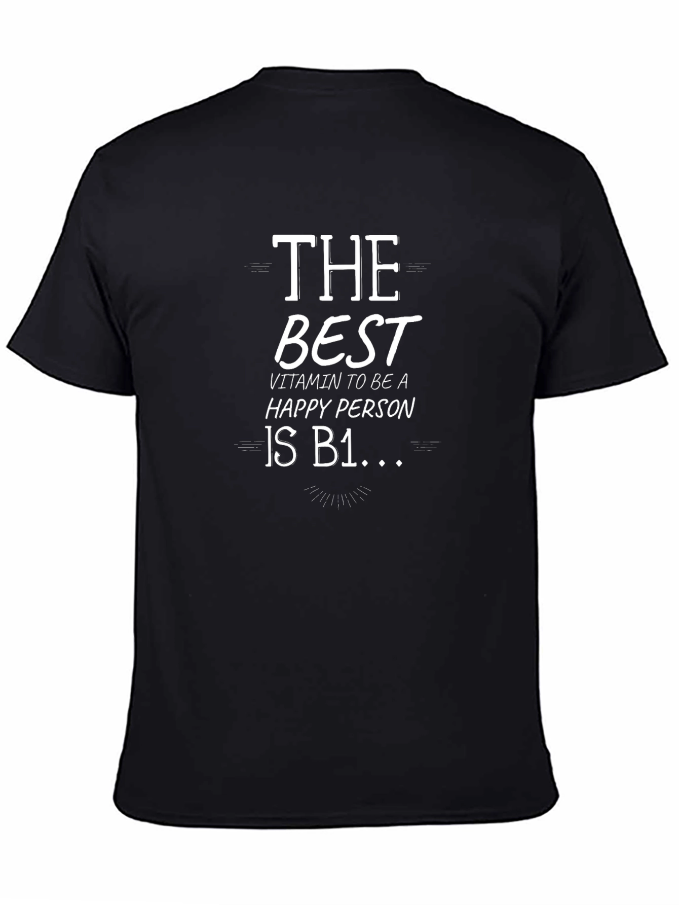 The Best Vitamin T-Shirt - B1 Happy Person Tee