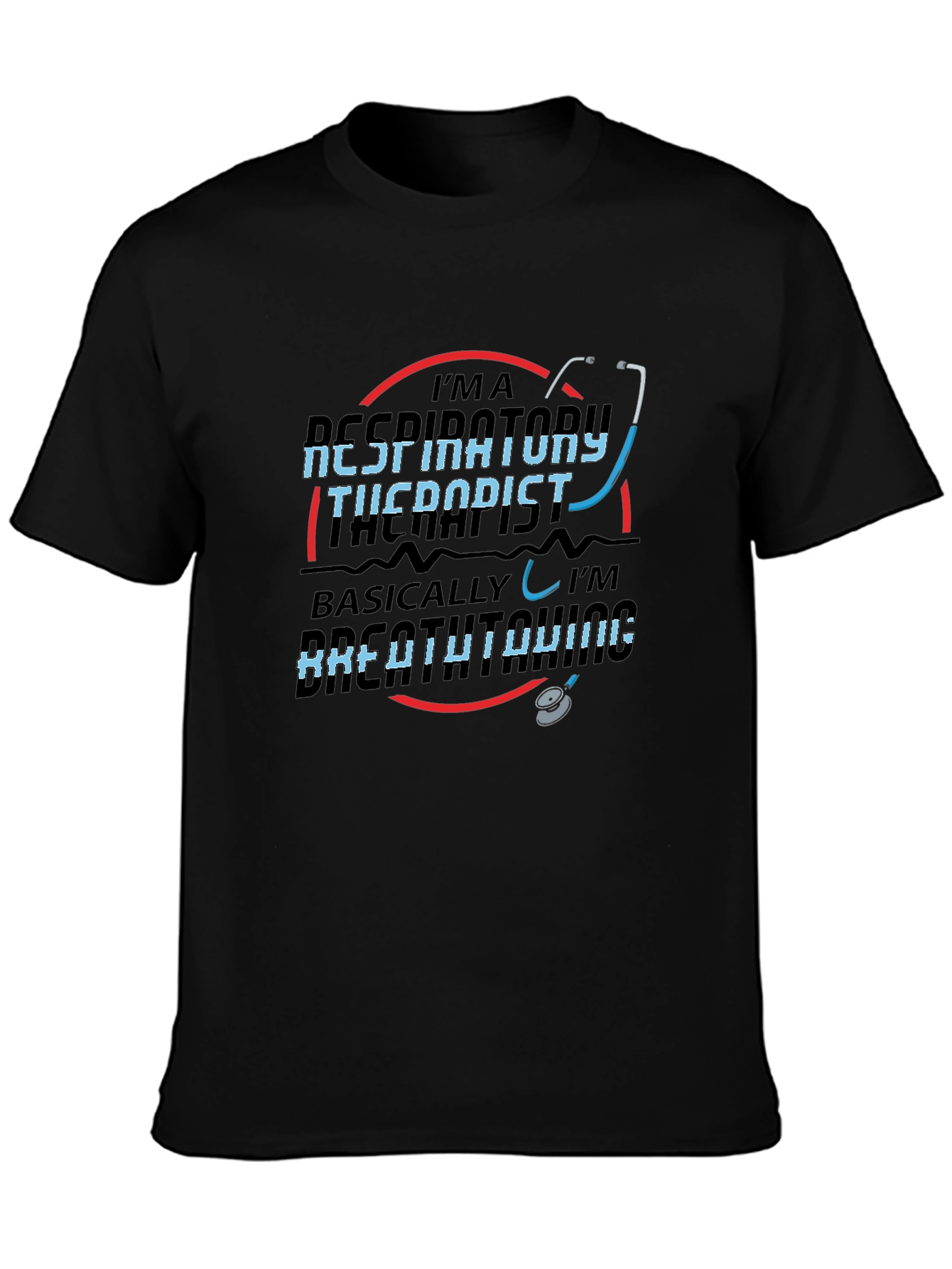 Respiratory Therapist Humor Graphic T-Shirt