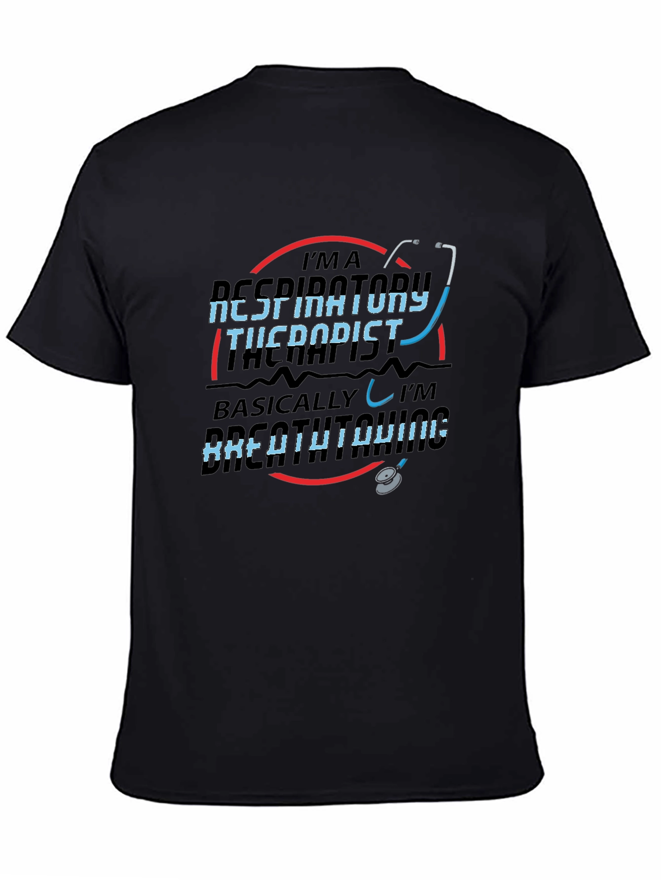 Respiratory Therapist Humor Graphic T-Shirt