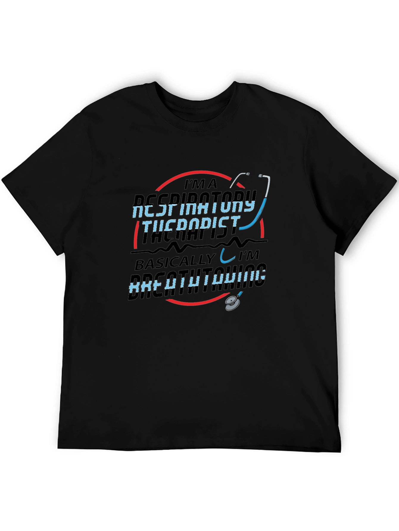 Respiratory Therapist Humor Graphic T-Shirt