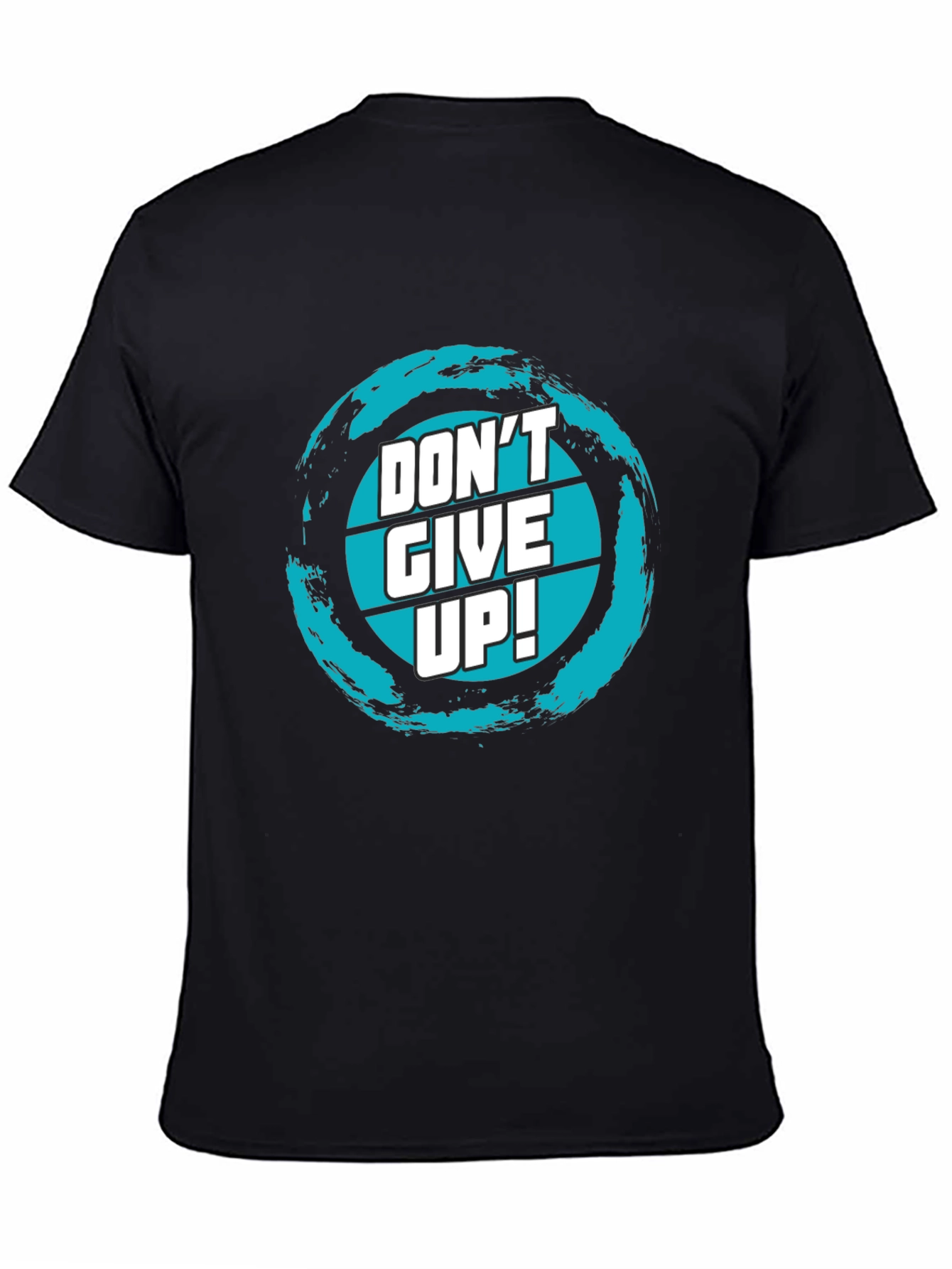 Dont Give Up! Graphic Tee - Motivational Black T-Shirt
