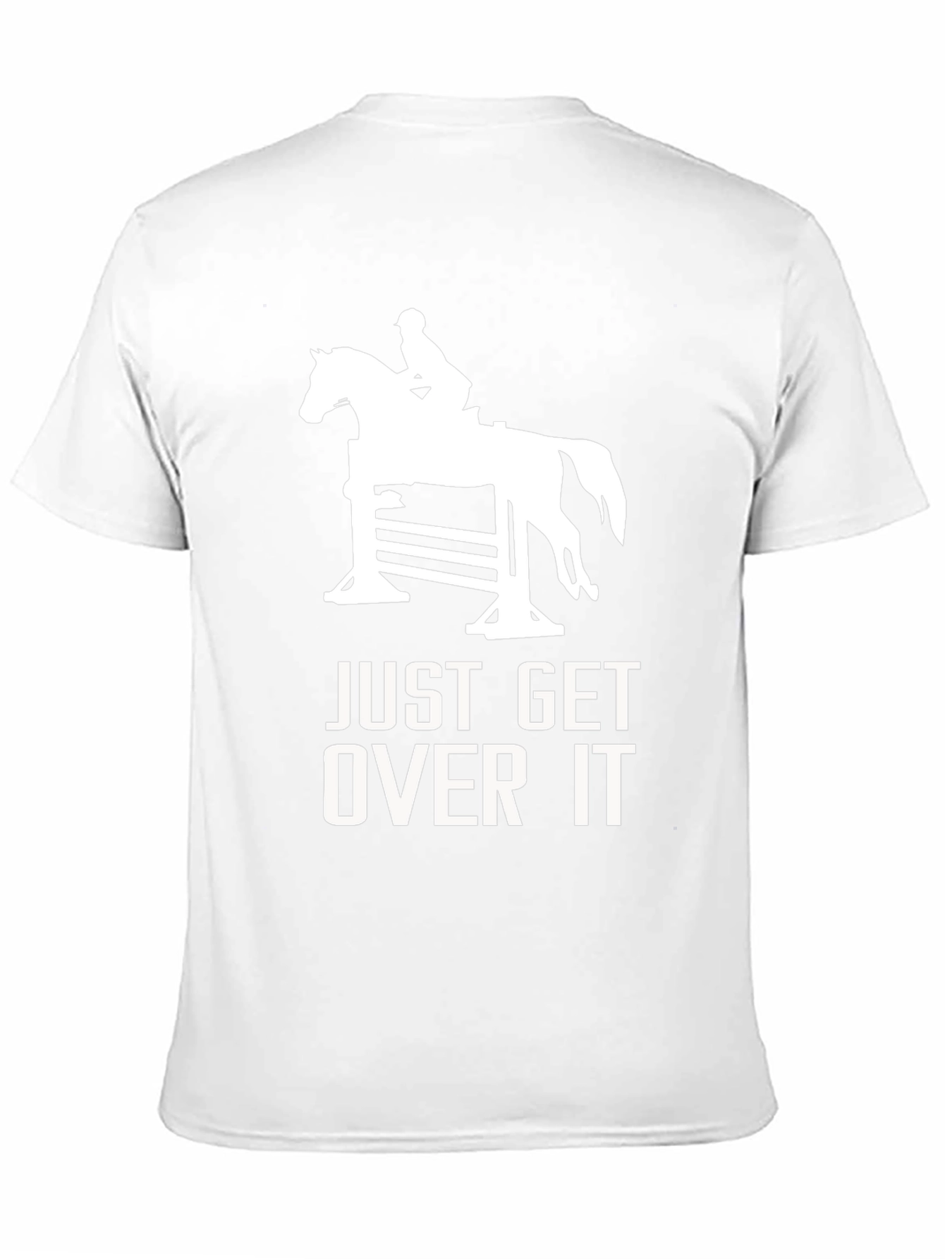 Equestrian Tee: Just Get Over It