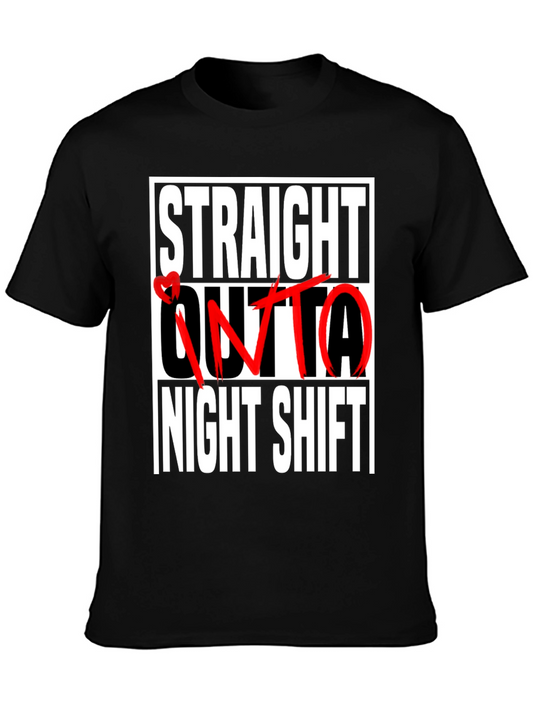 Straight Outta Night Shift T-Shirt
