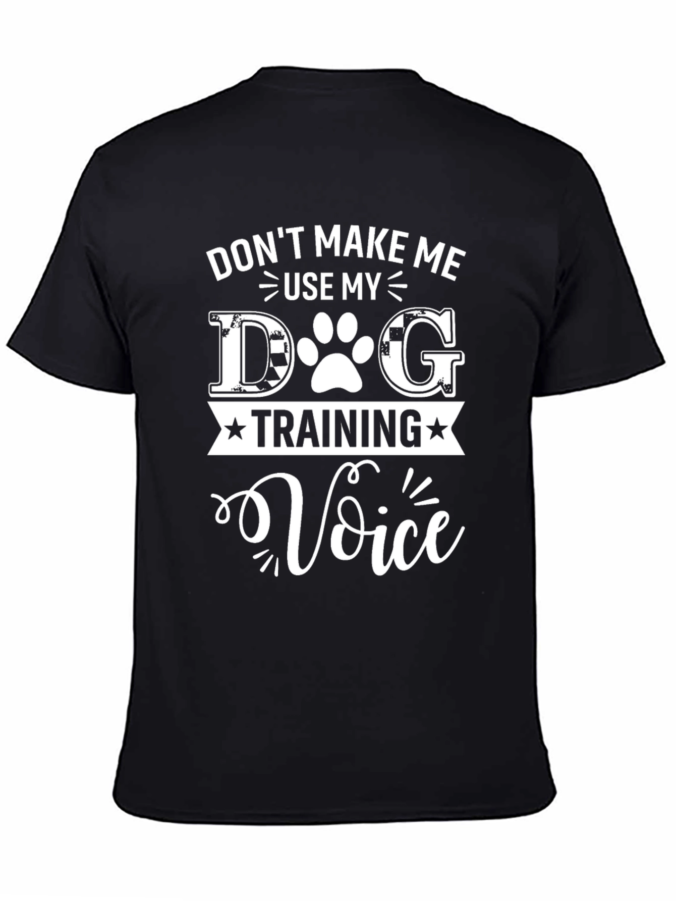 Dog Training Voice T-Shirt - Funny Dog Lover Tee