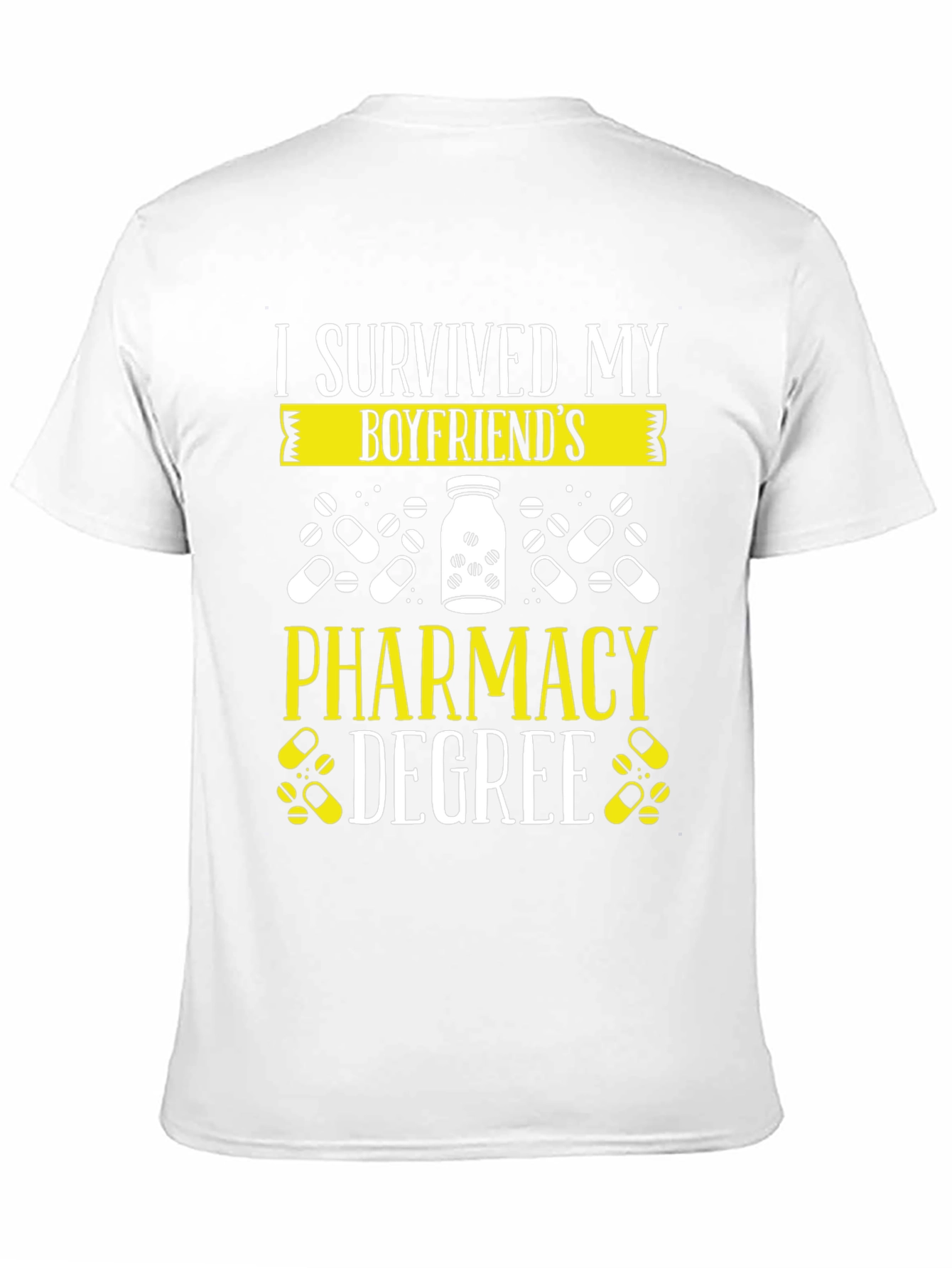 I Survived My Boyfriends Pharmacy Degree T-Shirt
