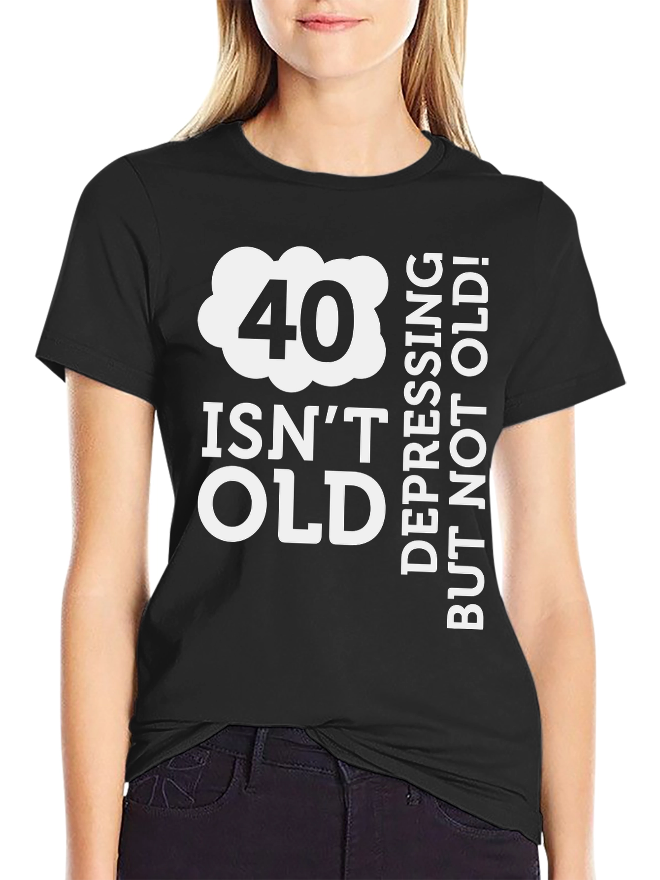 Funny 40th Birthday T-Shirt: 40 Isnt Old